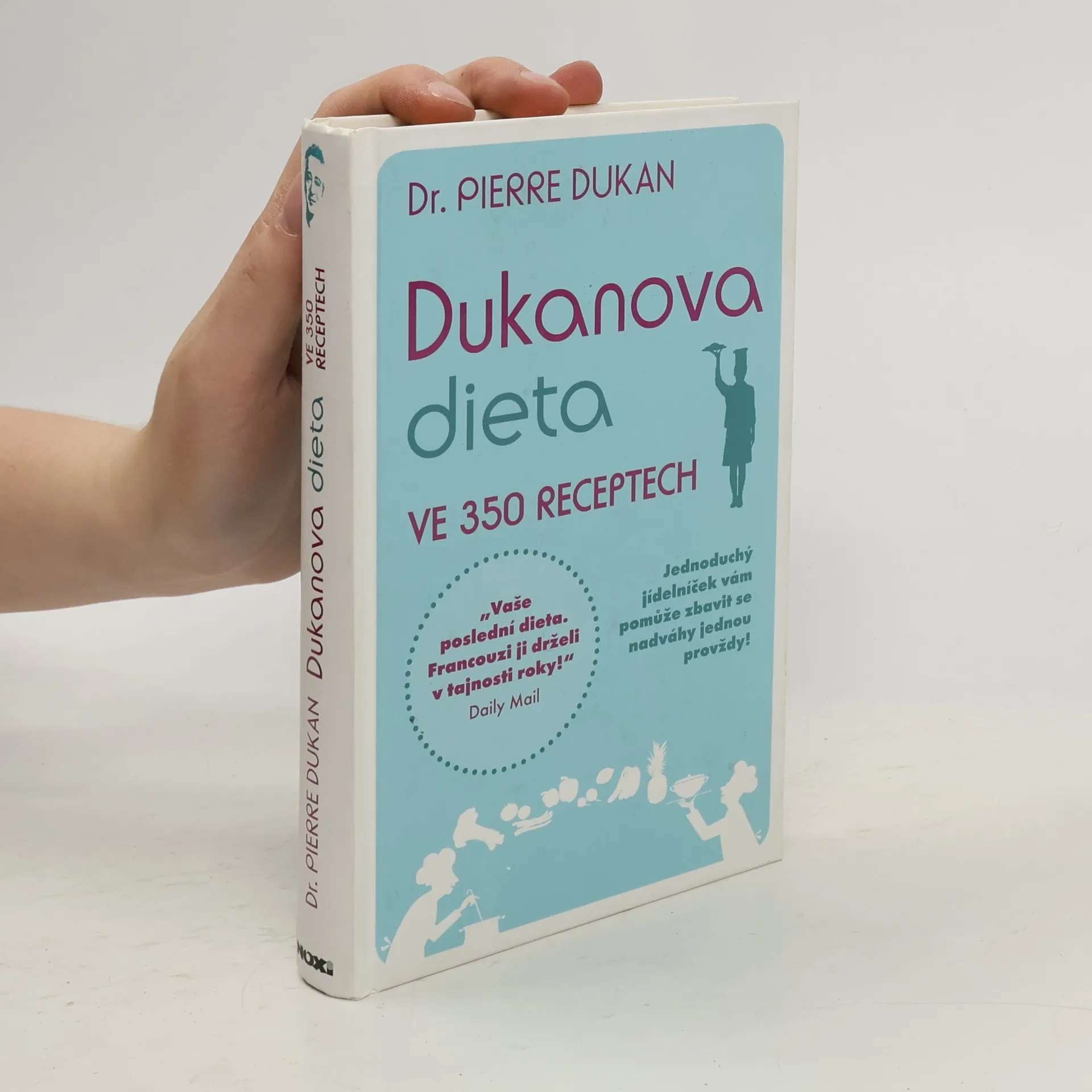 Dukanova dieta. Ve 350 receptech | Kniha | pevná | Pierre Dukan | CS