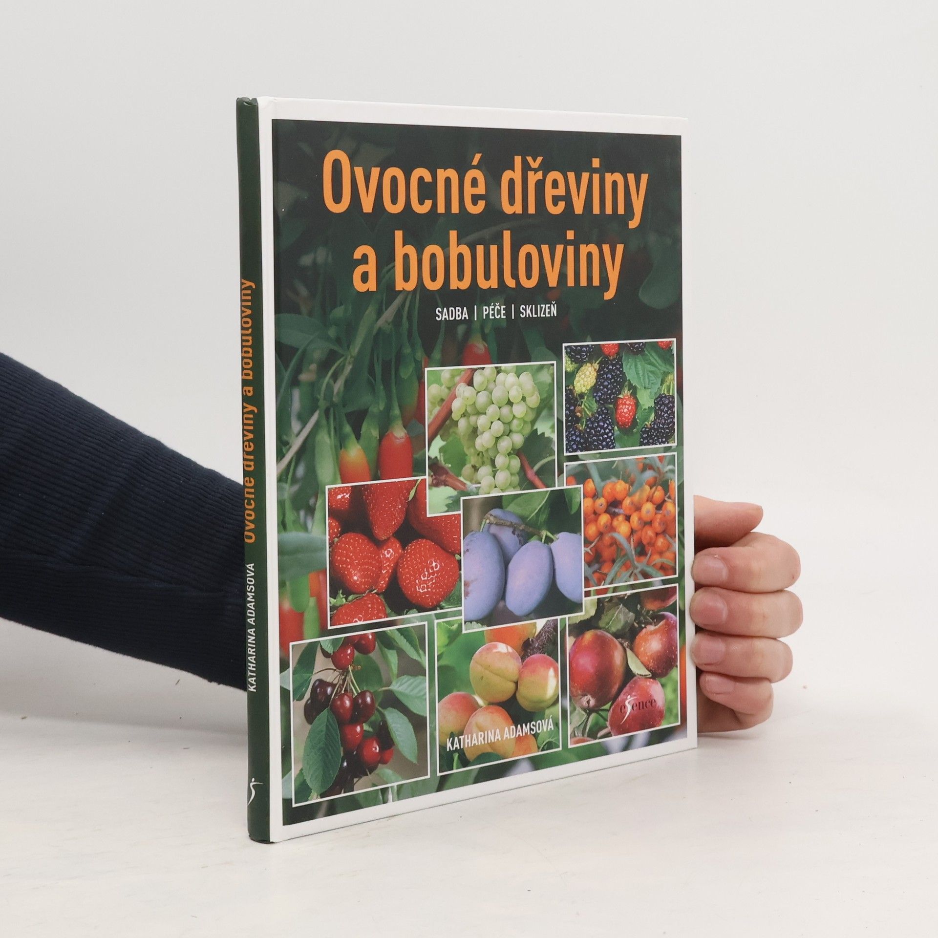 Katharina Adams Ovocné dřeviny a bobuloviny
