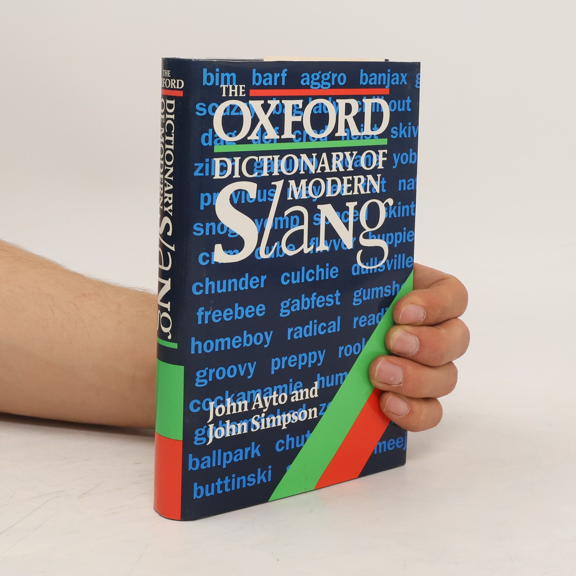 John Ayto The Oxford Dictionary of Modern Slang