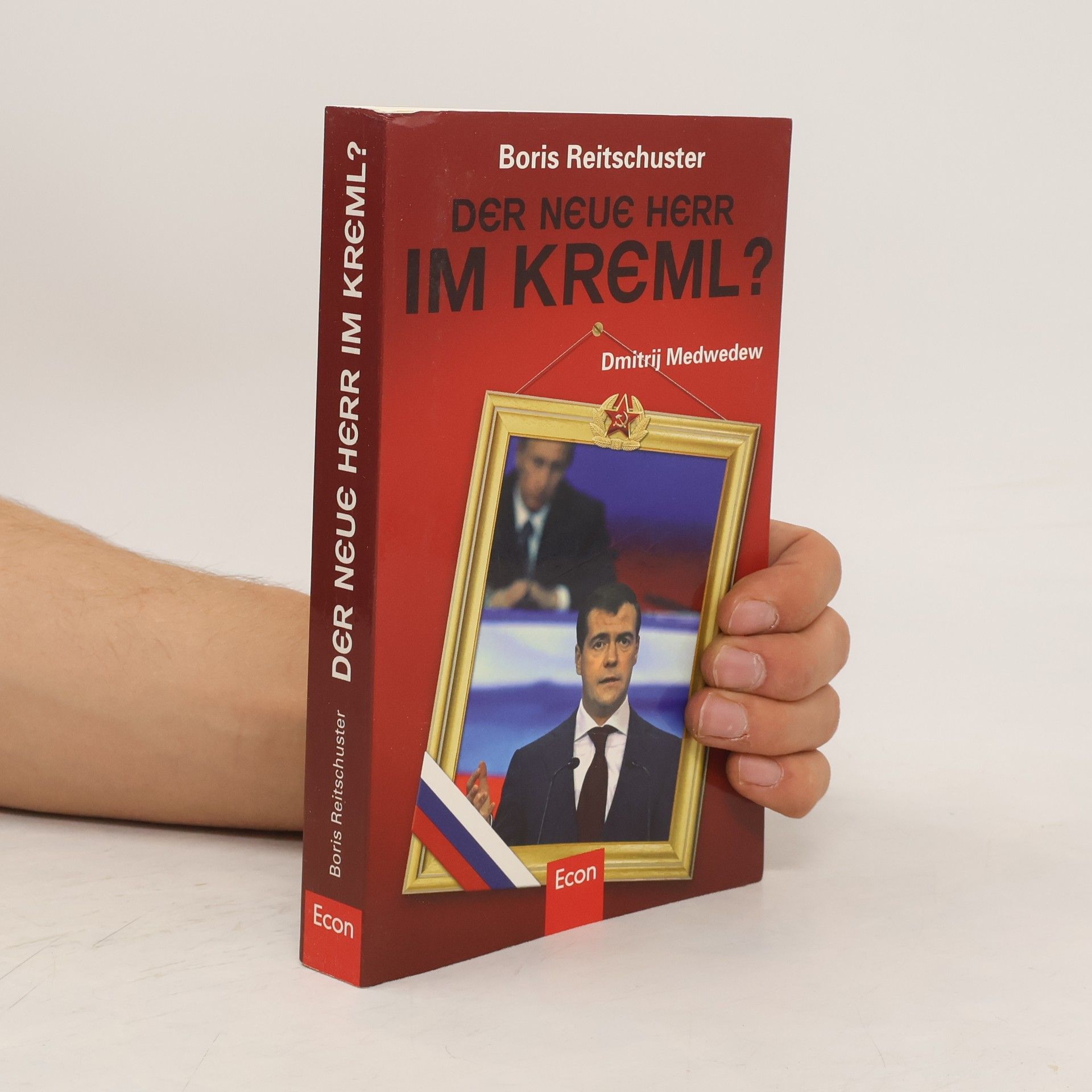 Boris Reitschuster Der neue Herr im Kreml?