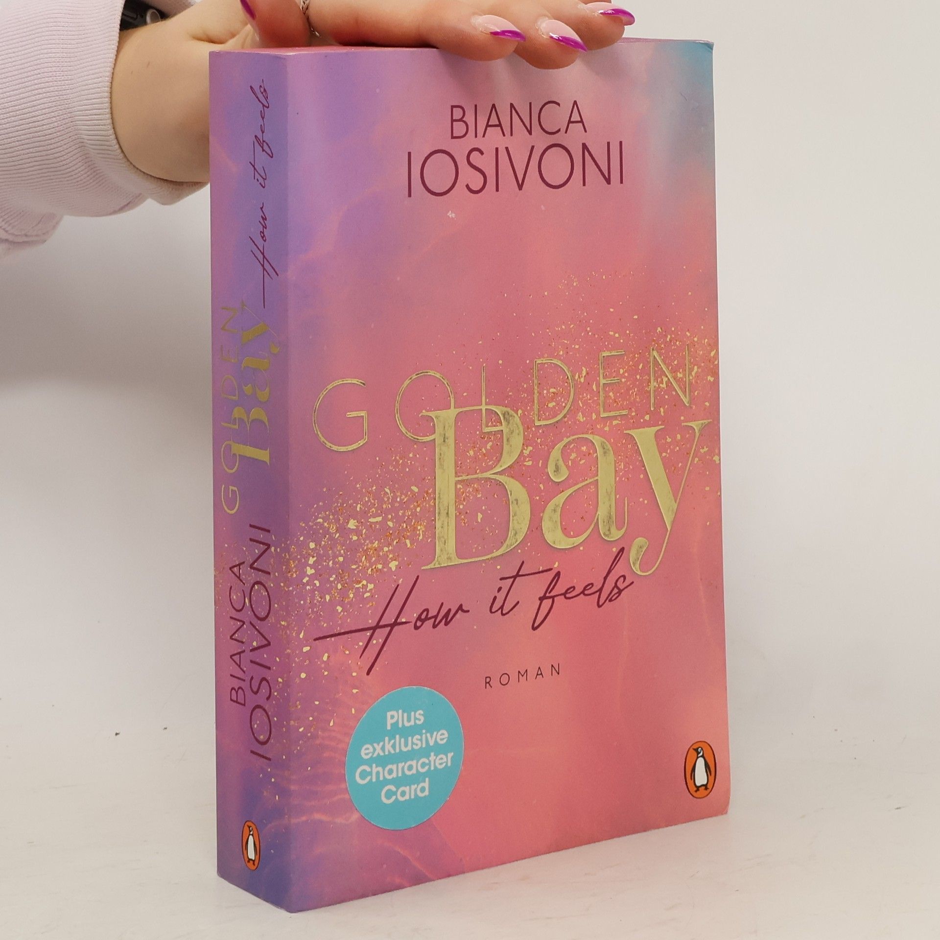 Bianca Iosivoni Golden Bay. How it Feels