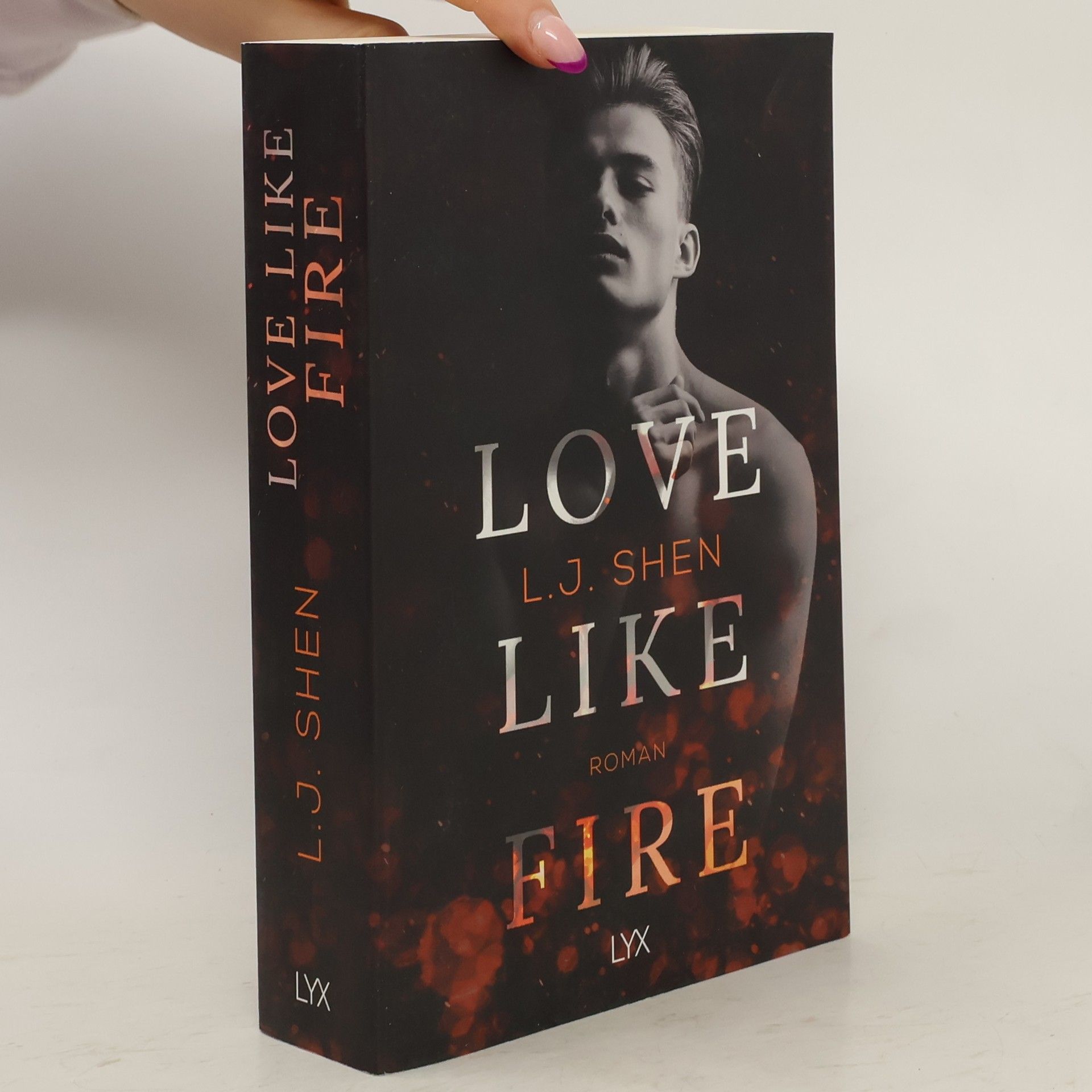 L. J. Shen Love Like Fire