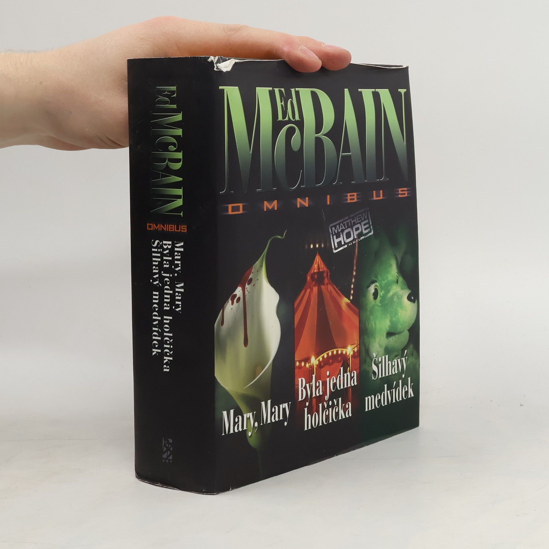 Ed McBain Mary, Mary. Byla jedna holčička. Šilhavý medvídek.
