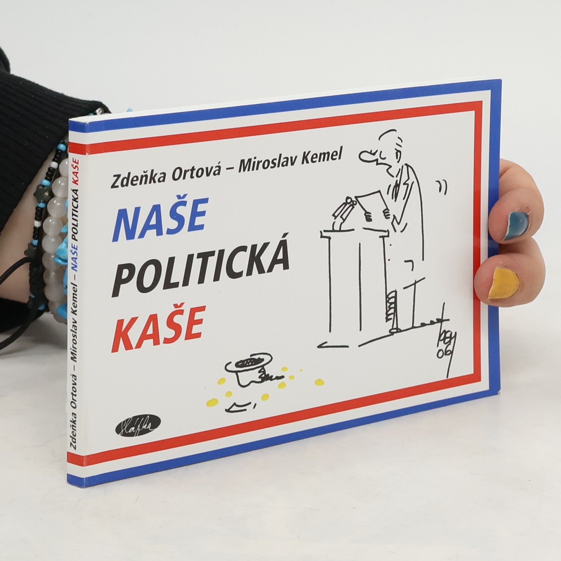 Zdeňka Ortová Naše politická kaše