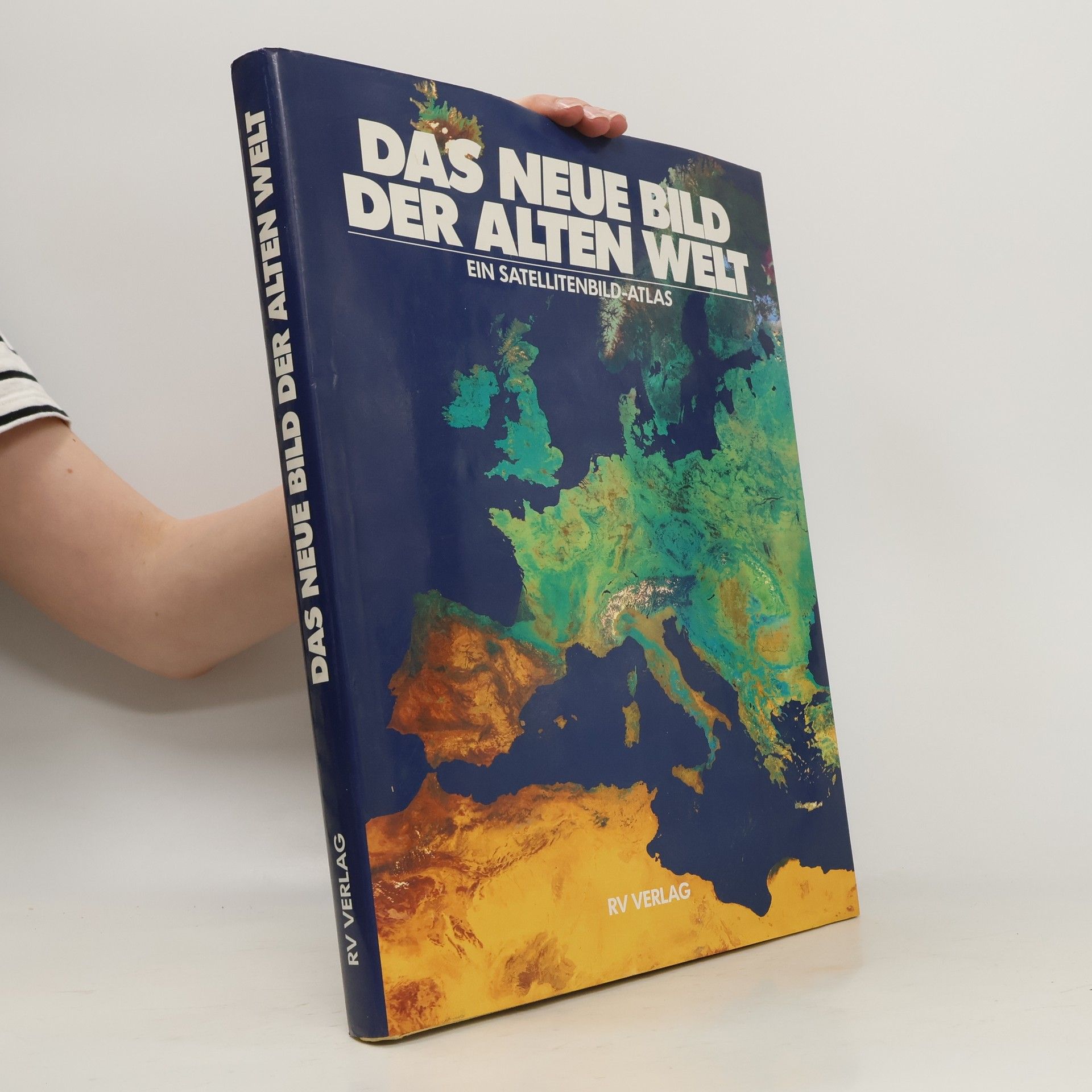 Lothar Beckel Das neue Bild der Alten Welt. Ein Satellitenbild-Atlas
