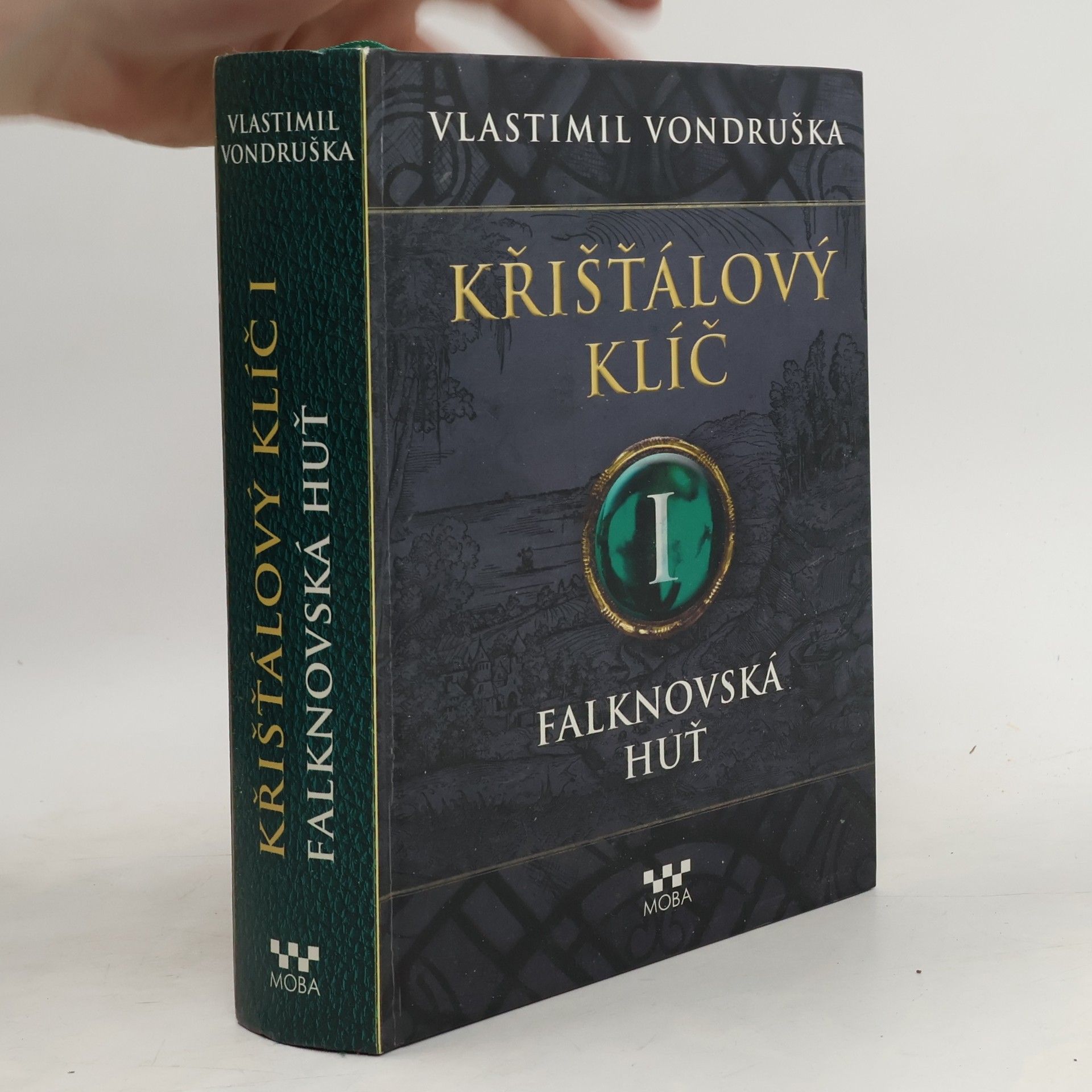 Vlastimil Vondruška Falknovská huť. Křišťálový klíč. 1. díl