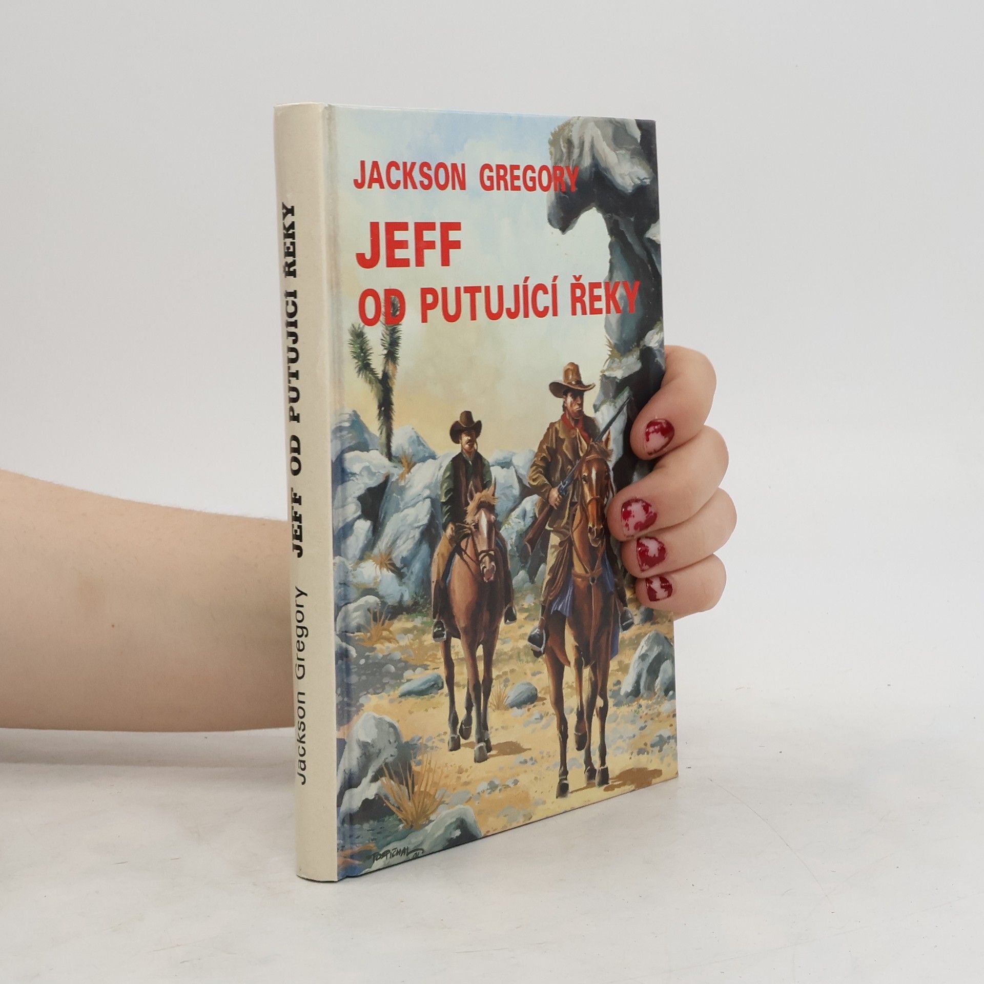 Jackson Gregory Jeff od Putující řeky
