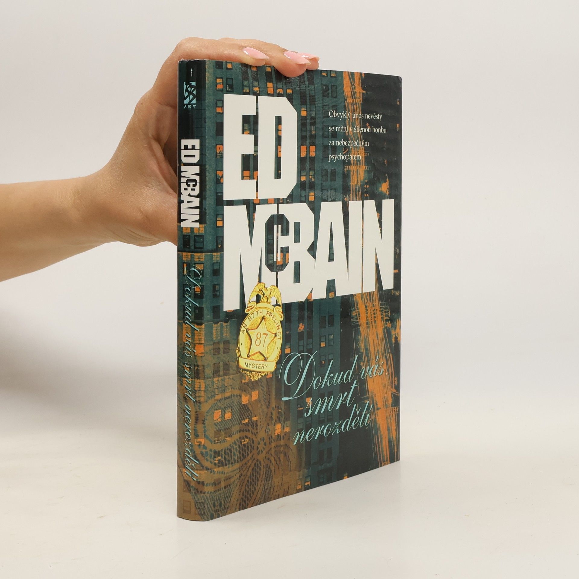 Ed McBain Dokud vás smrt nerozdělí : příběh z 87. revíru