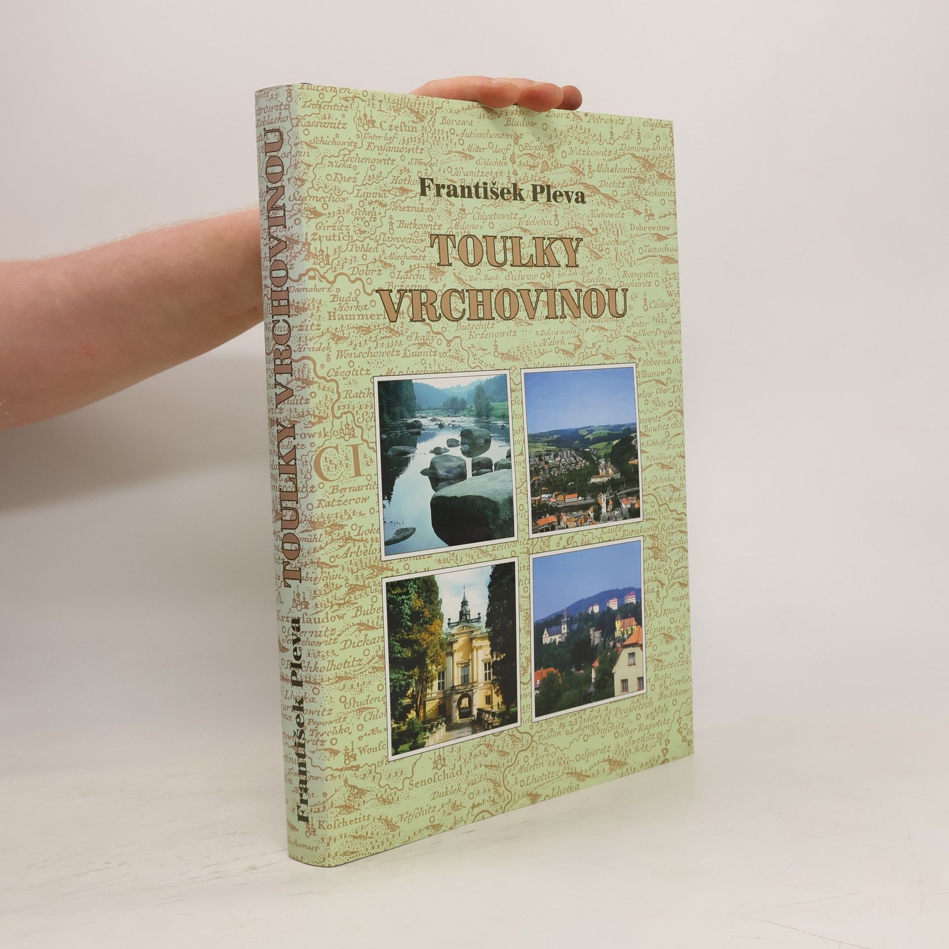 František Pleva Toulky Vrchovinou