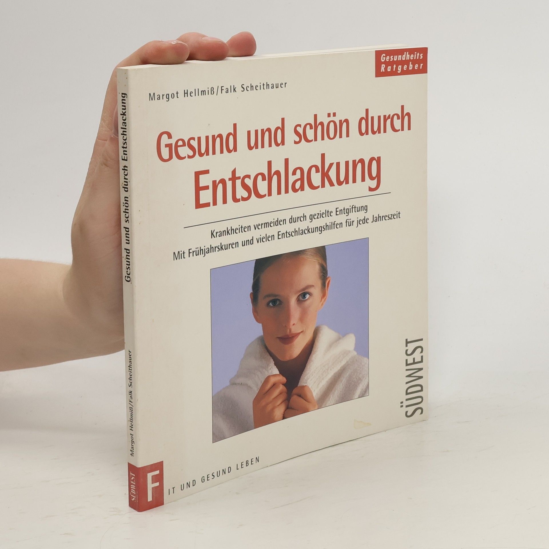Margot Hellmiß Gesund und schön durch Entschlackung