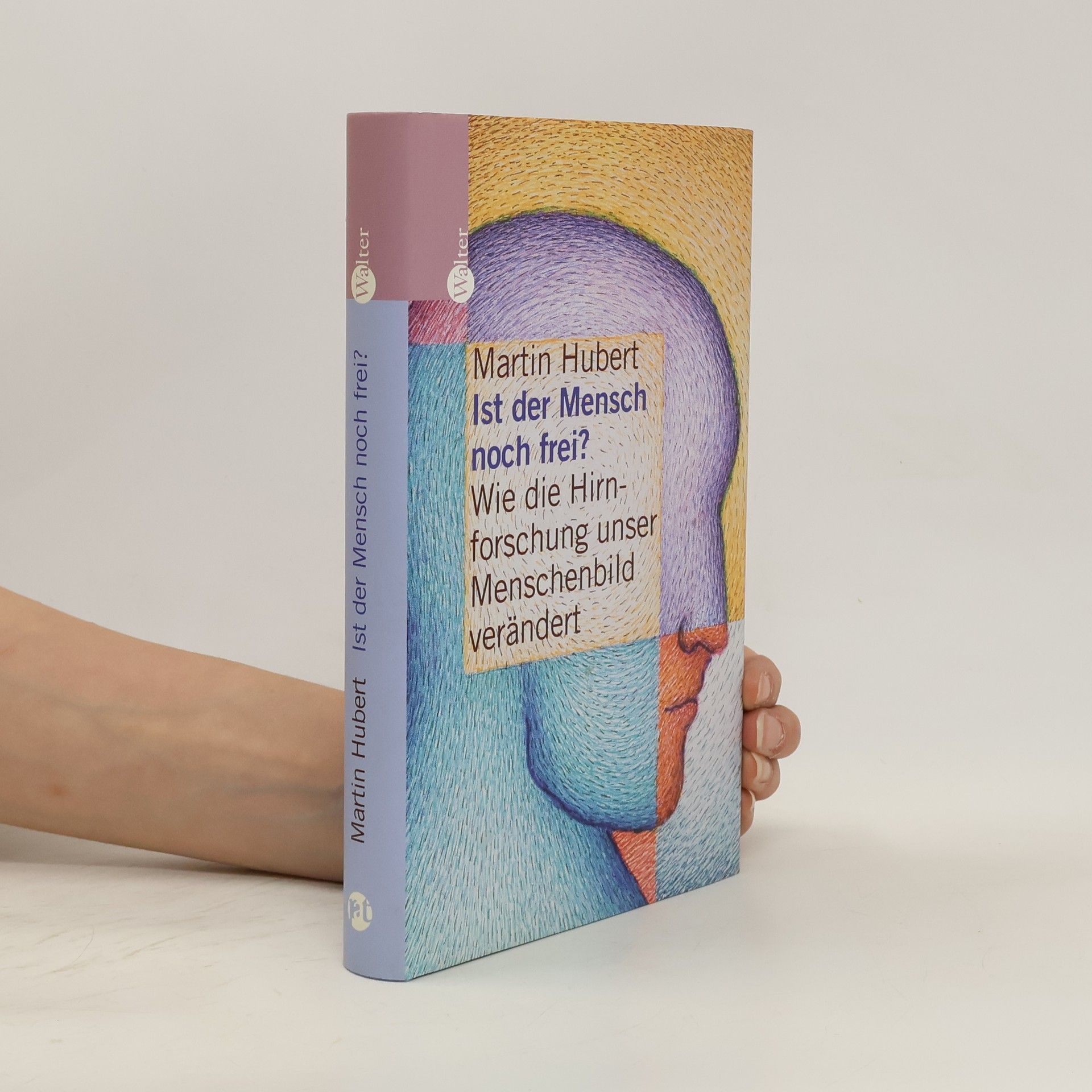 Martin Hubert Ist der Mensch noch frei?