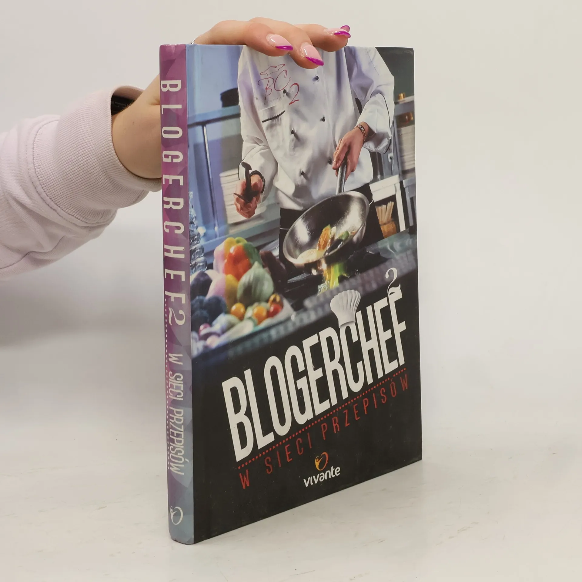 Blogerchef. Tom 2. W sieci przepisów | Kniha | pevná | kolektiv | PL