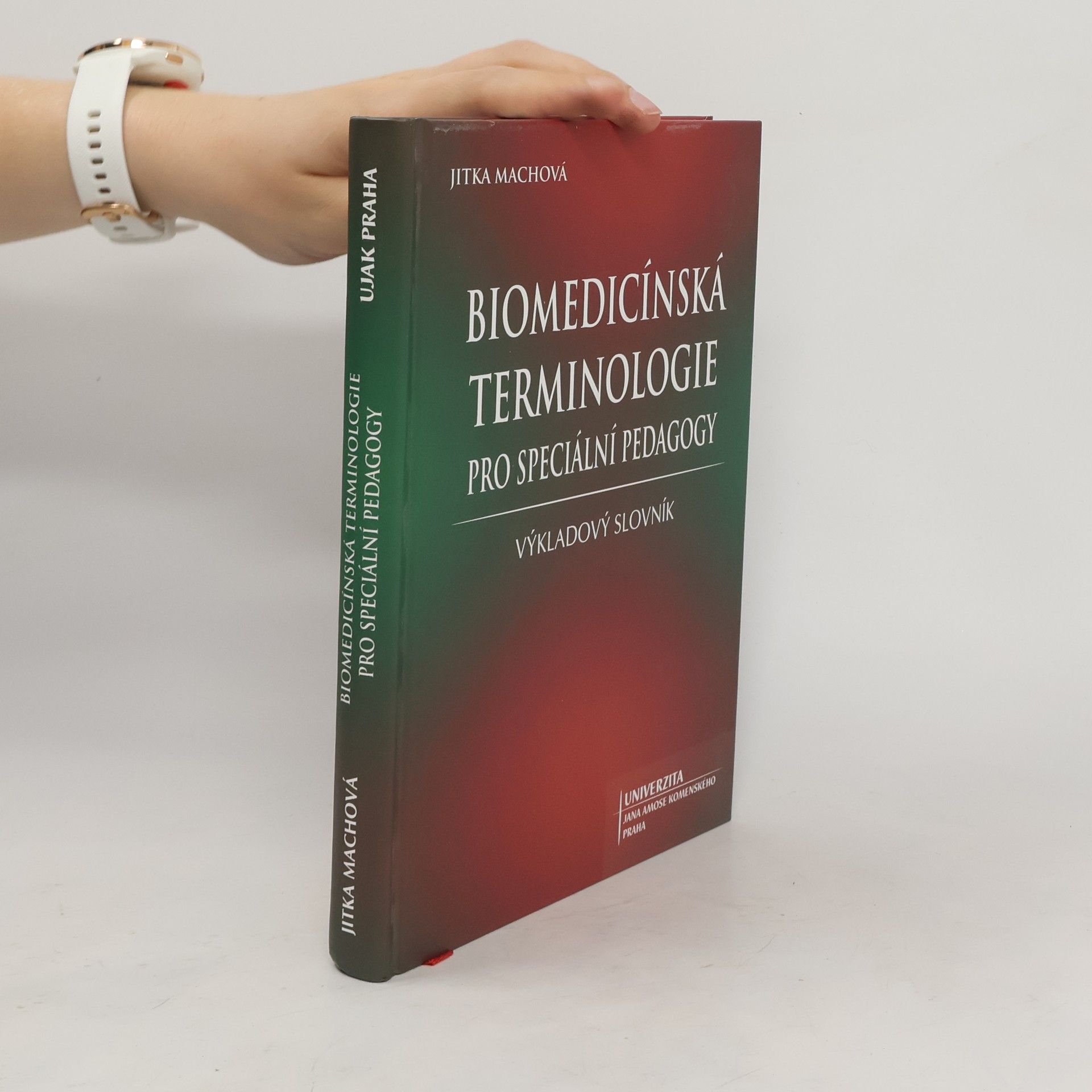 Jitka Machová Biomedicínská terminologie pro speciální pedagogy : výkladový slovník