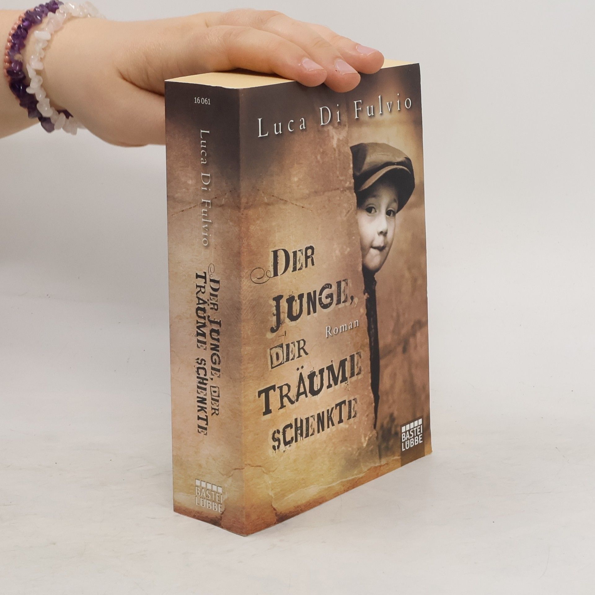 Luca Di Fulvio Der Junge, Der Traüme Schenkte
