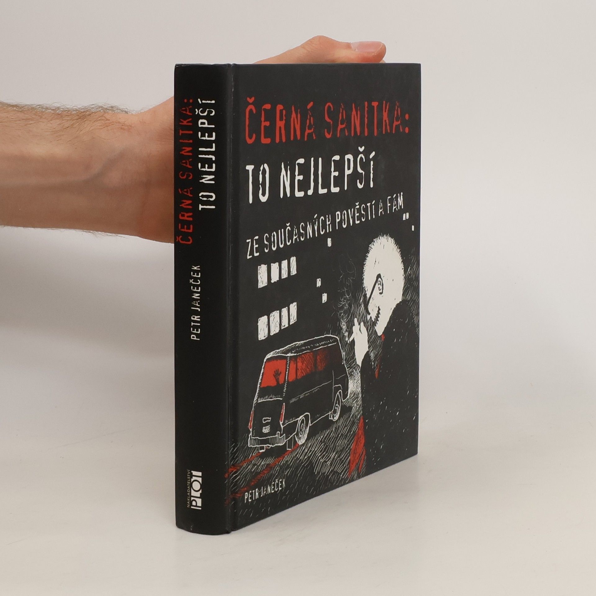 Petr Janeček Černá sanitka: To nejlepší ze současných pověstí a fám