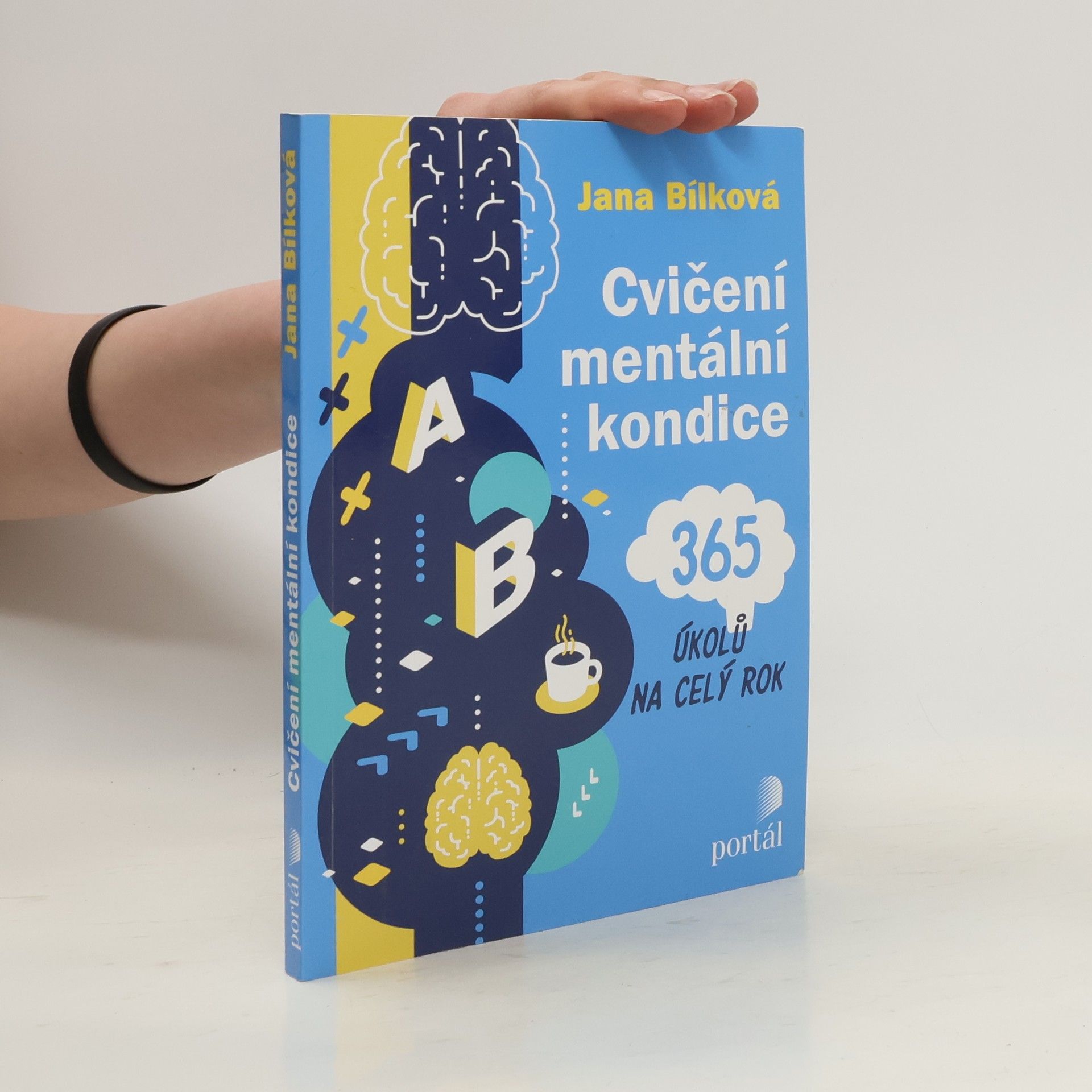 Jana Bílková Cvičení mentální kondice: 365 úkolů na celý rok