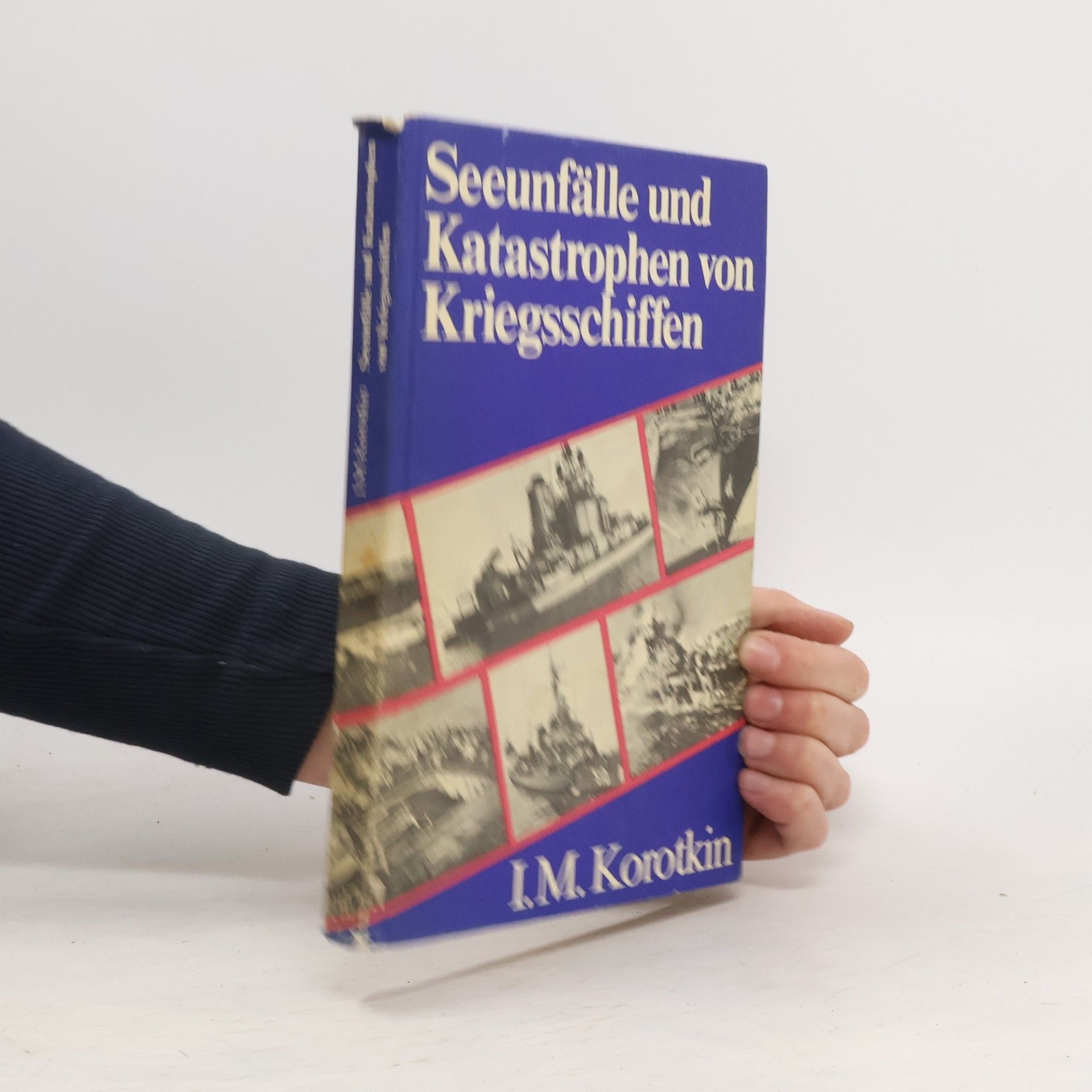 I. M. Korotkin Seeunfälle und Katastrophen von Kriegsschiffen