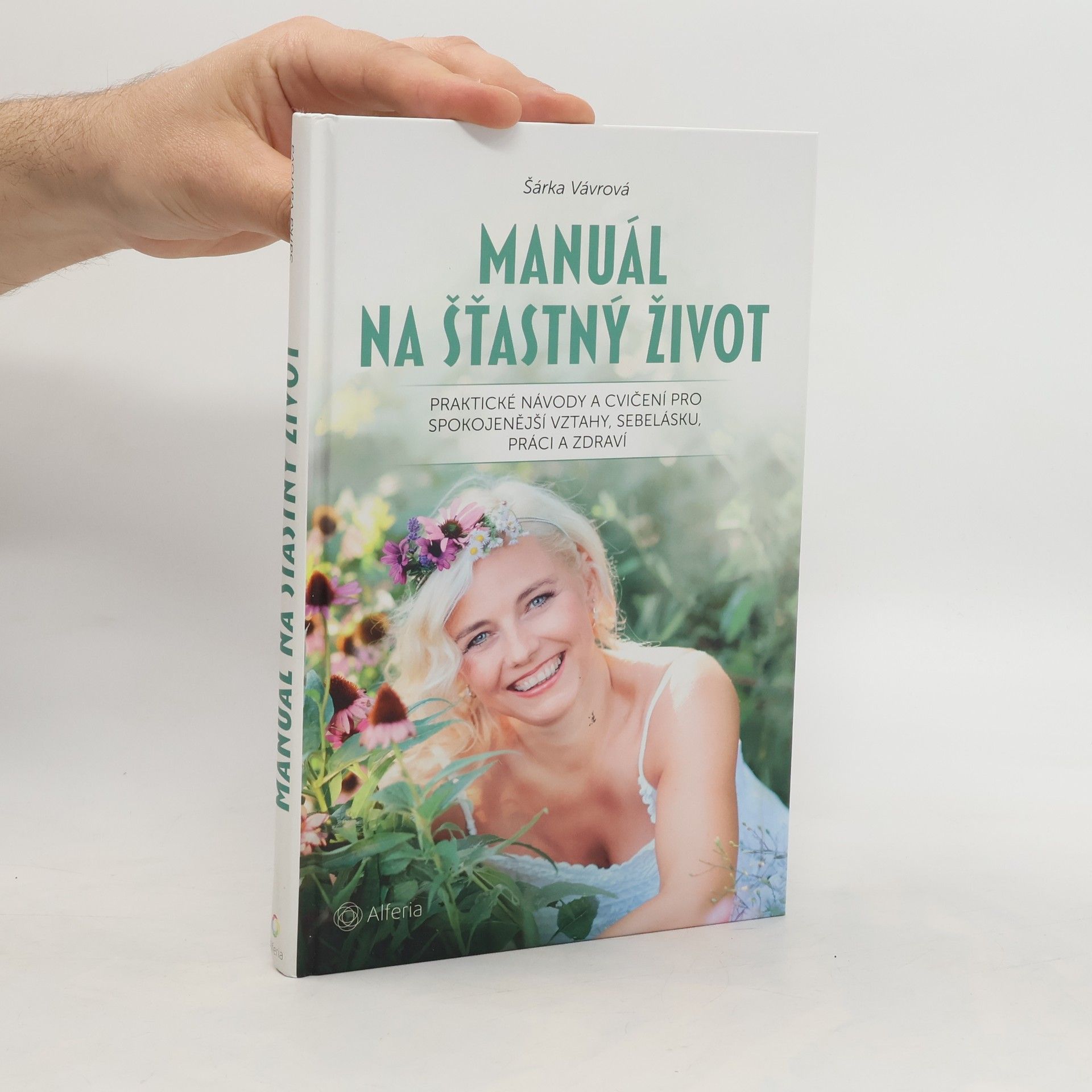 Šárka Vávrová Manuál na šťastný život