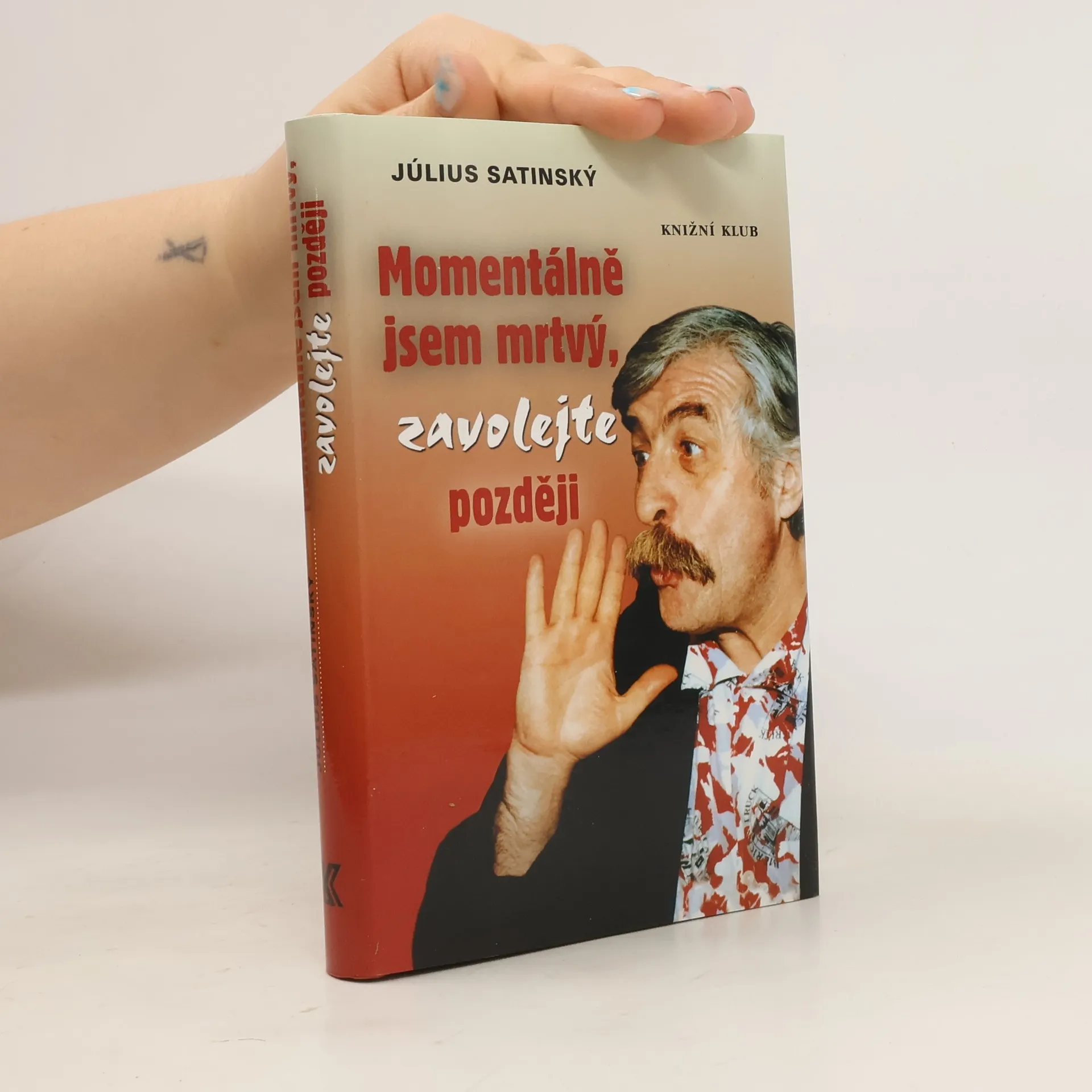 Momentálně jsem mrtvý, zavolejte později | Kniha | Július Satinský | CS