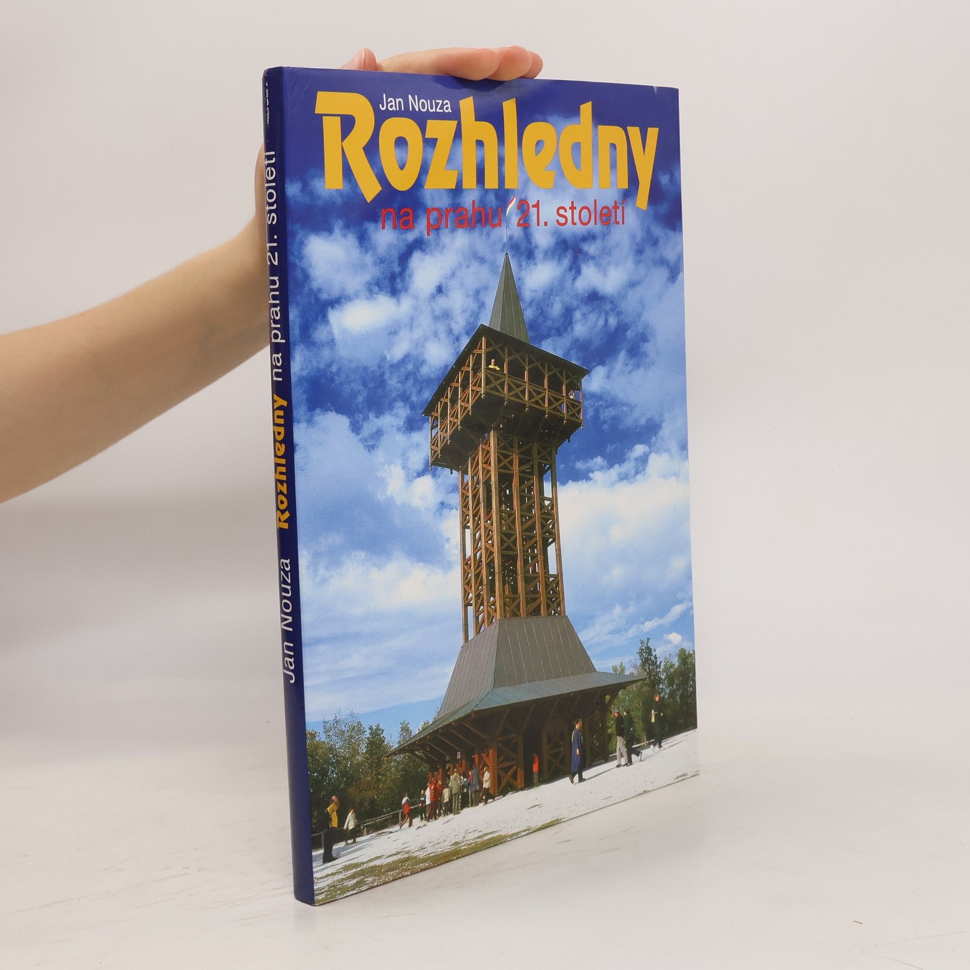 Jan Nouza Rozhledny na prahu 21. století
