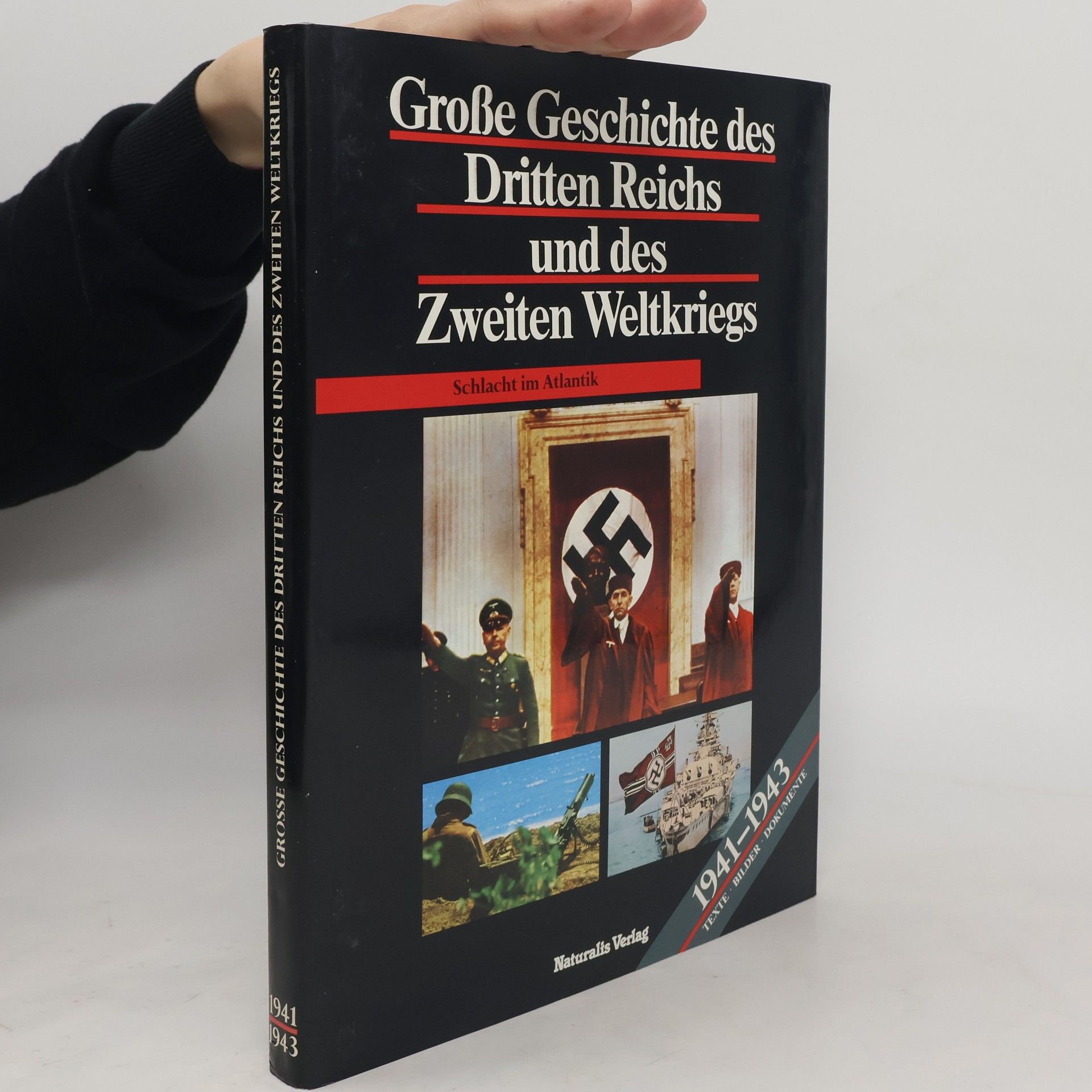 kolektiv Grosse Geschichte des Dritten Reichs und des Zweiten Weltkriegs