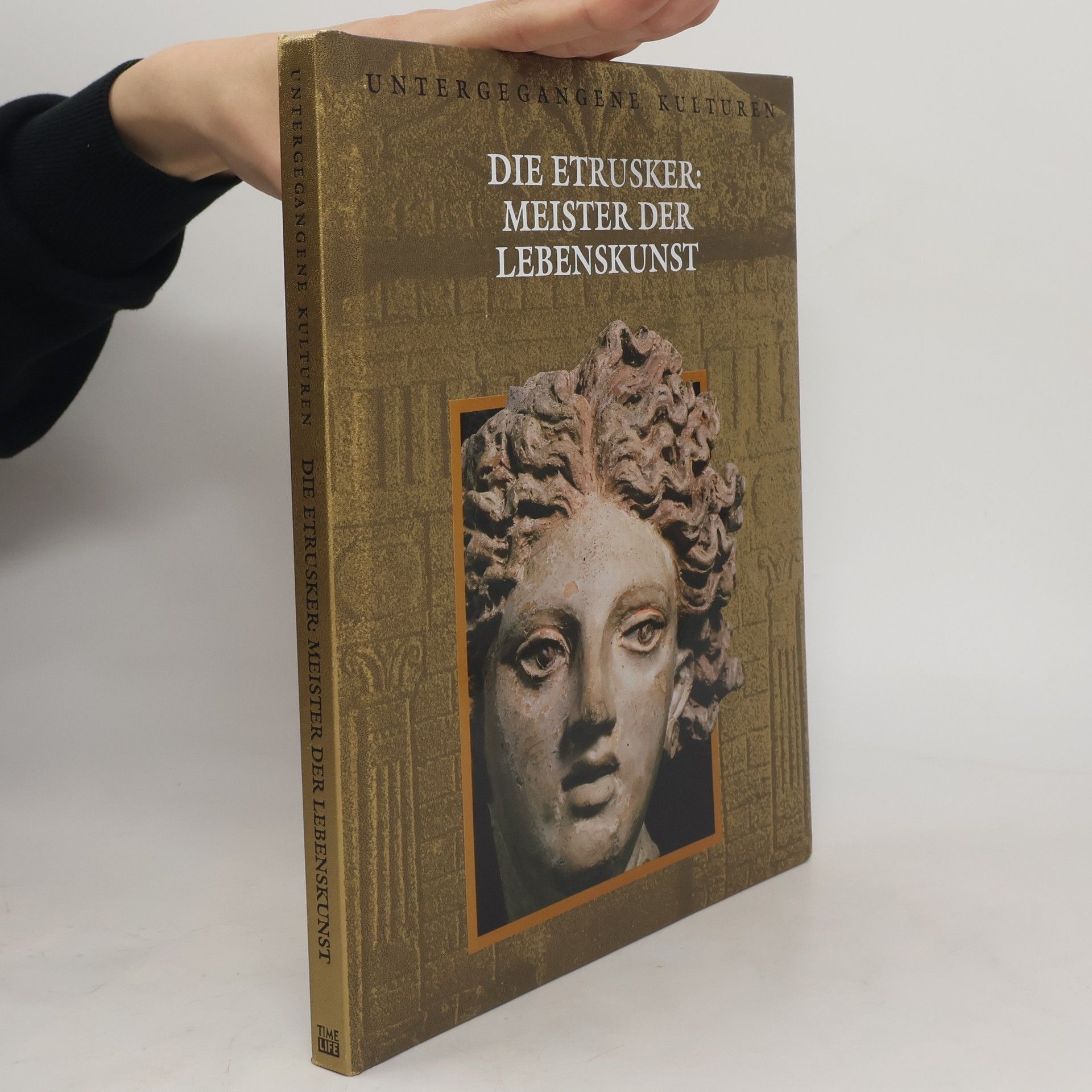 Marianne Tölle Die Etrusker. Meister der Lebenskunst