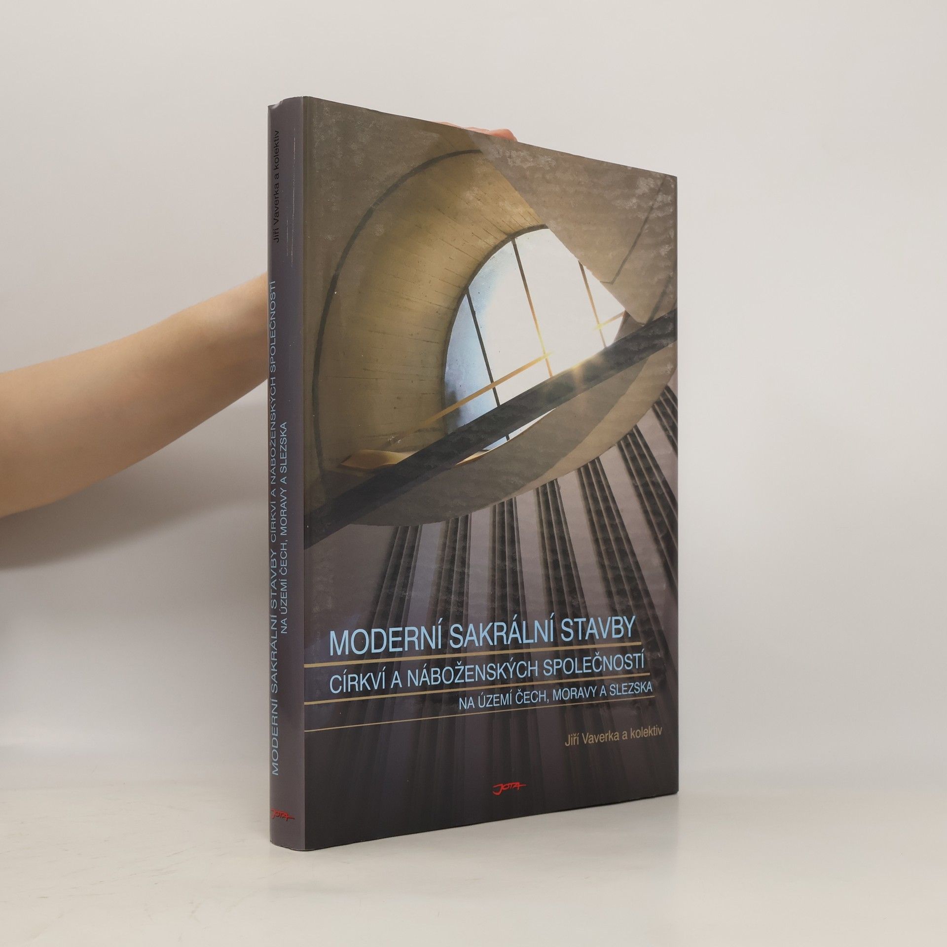 Jiří Vaverka Moderní sakrální stavby církví a náboženských společností na území Čech, Moravy a Slezska