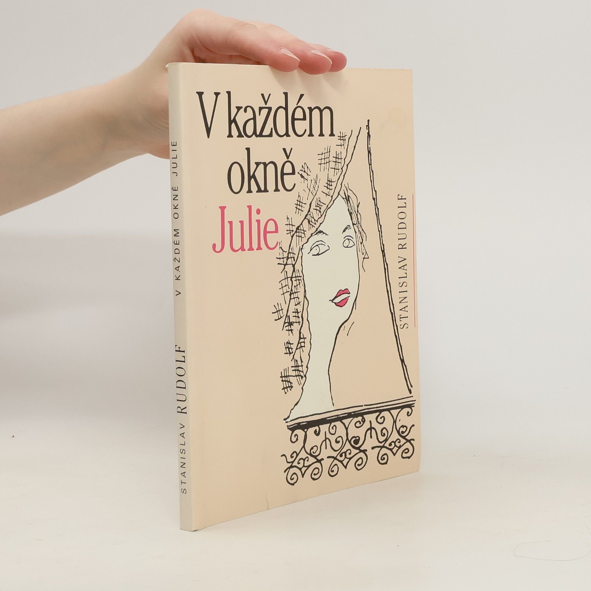 Stanislav Rudolf V každém okně Julie