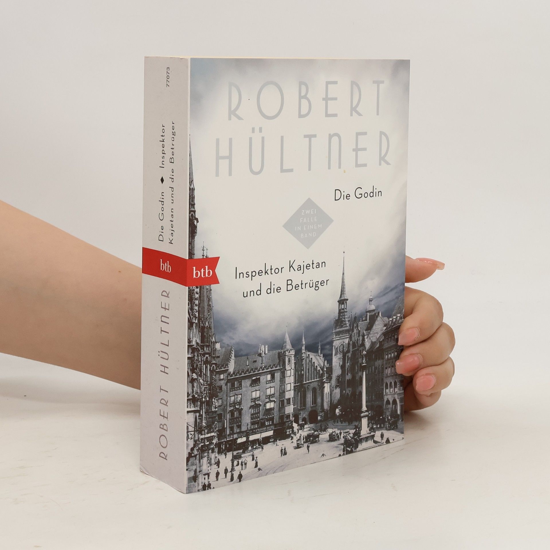Robert Hültner Die Godin - Inspektor Kajetan und die Betrüger