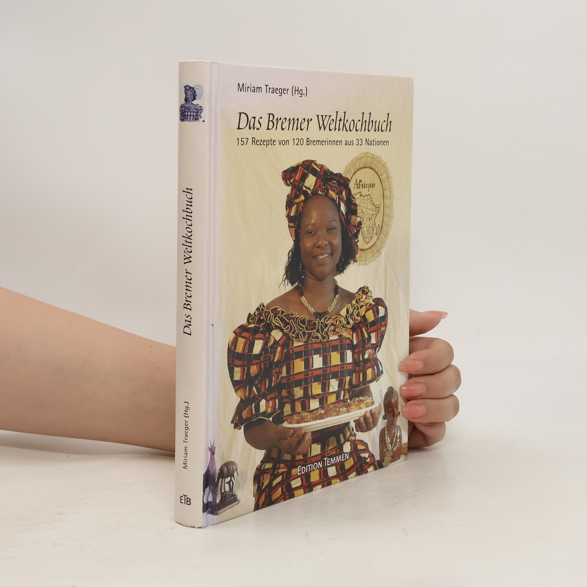 Miriam Traeger Das Bremer Weltkochbuch
