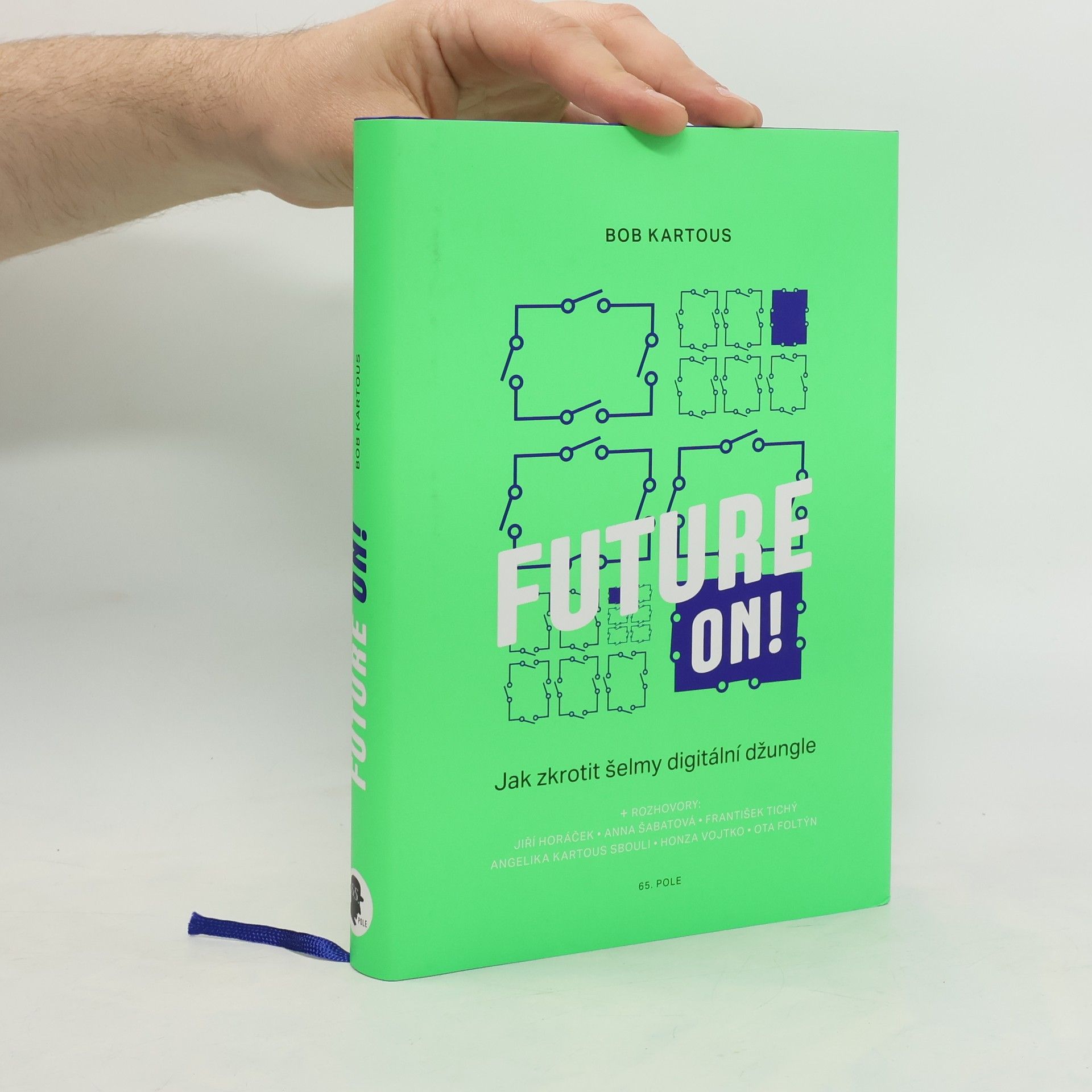 František Tichý Future on! Jak zkrotit šelmy digitální džungle