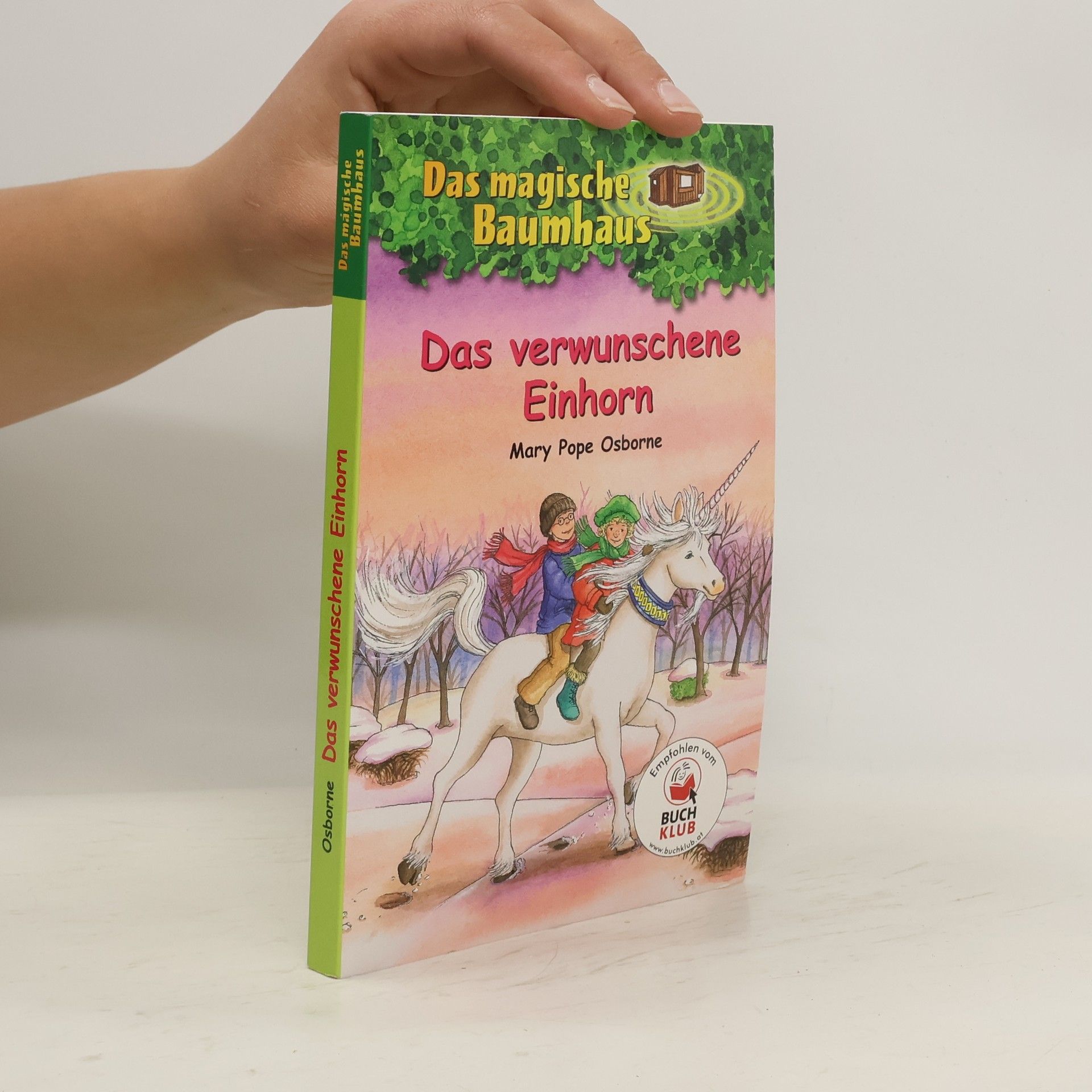 Mary Pope Osborne Das verwunschene Einhorn