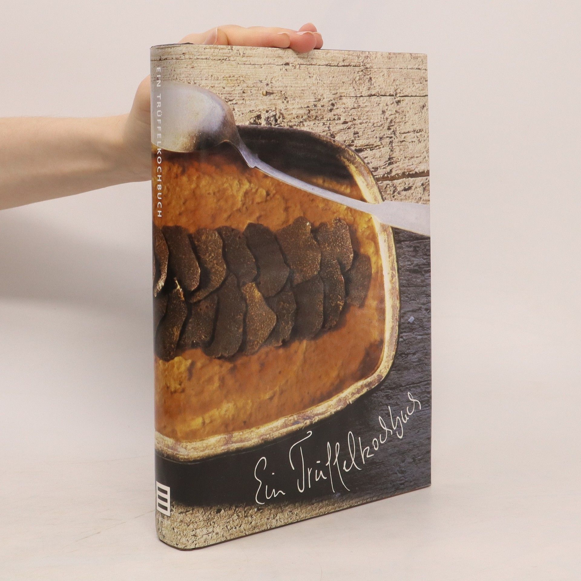 Rafaella Schnell Ein Trüffelkochbuch