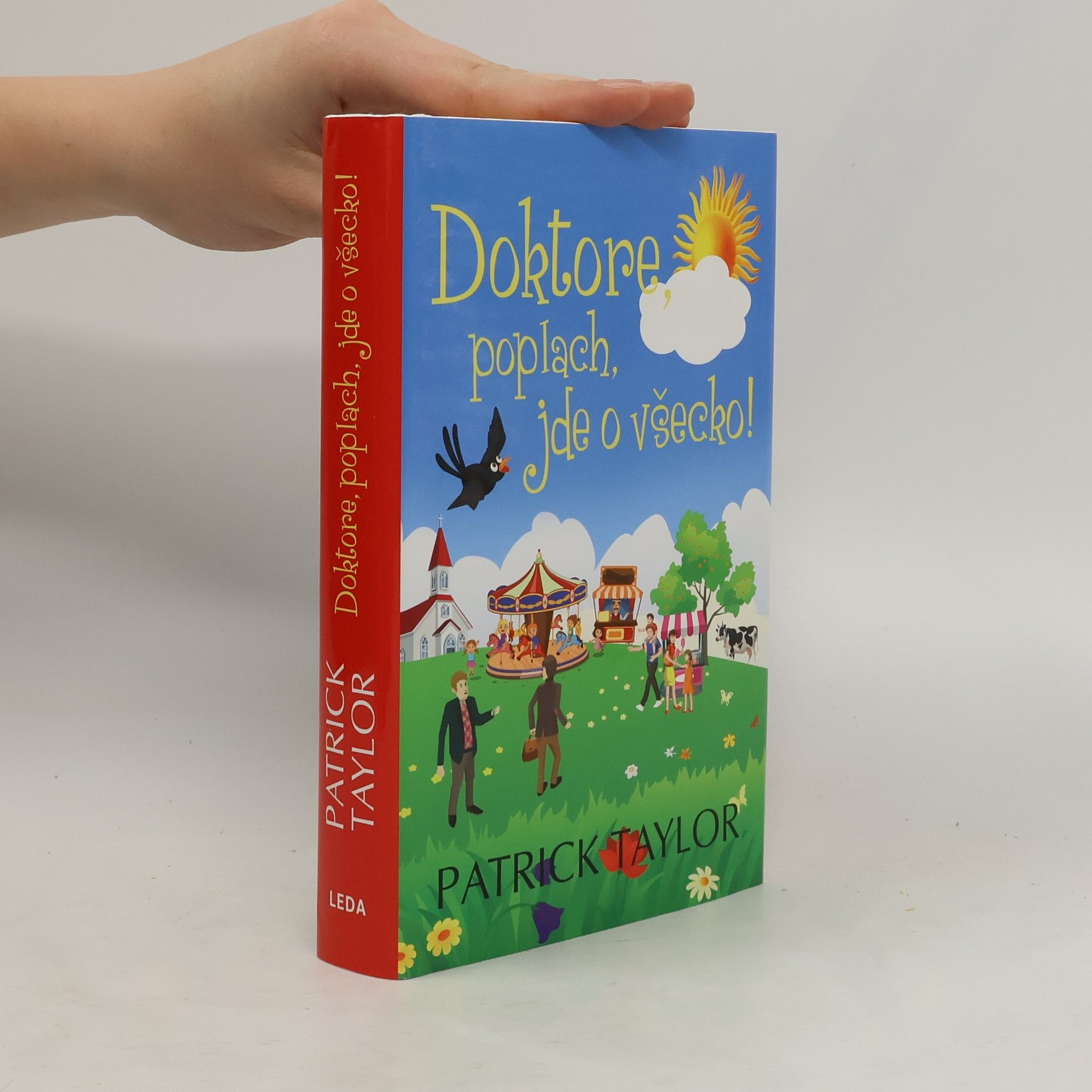 Patrick Taylor Doktore, poplach, jde o všecko!