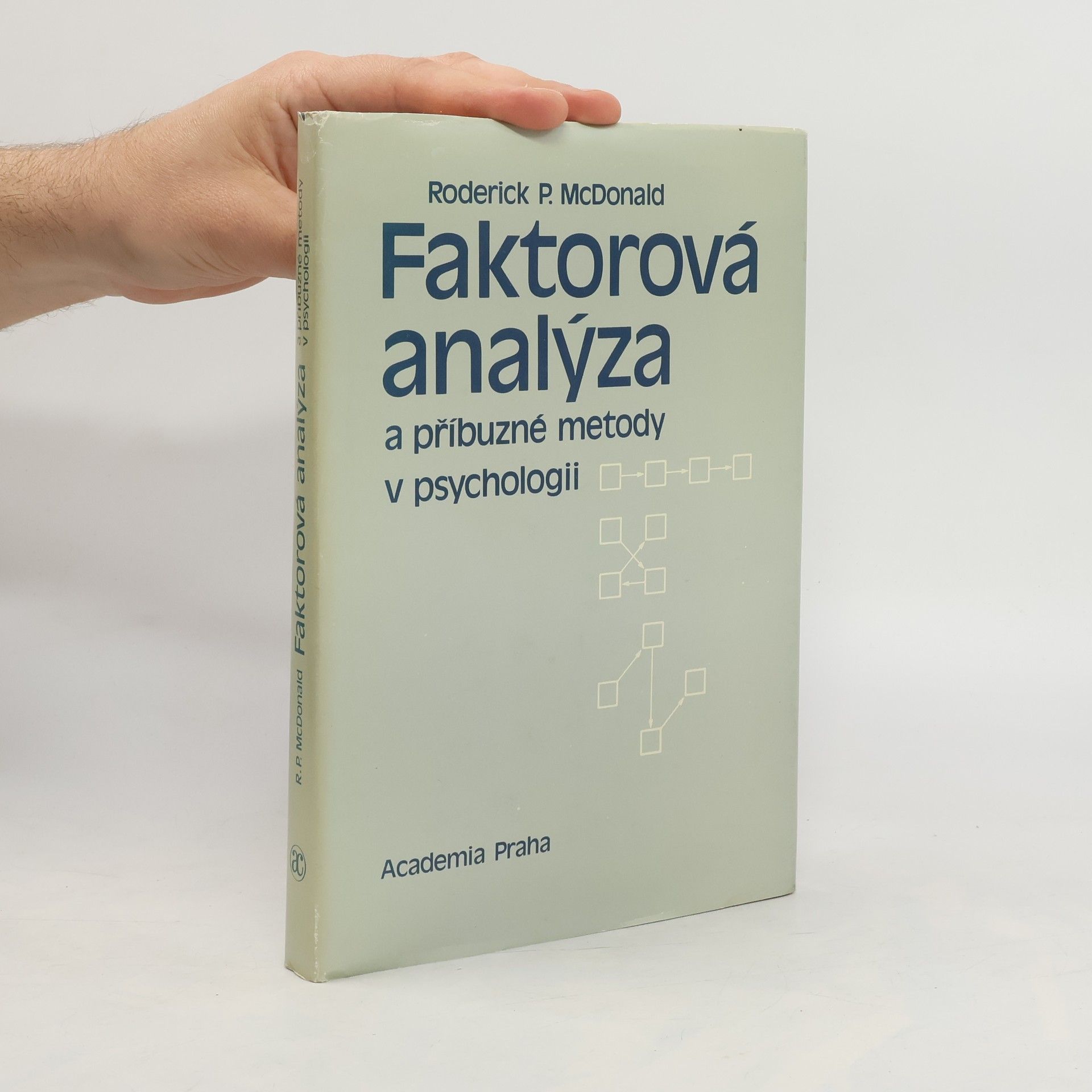 Roderick P McDonald Faktorová analýza a příbuzné metody v psychologii