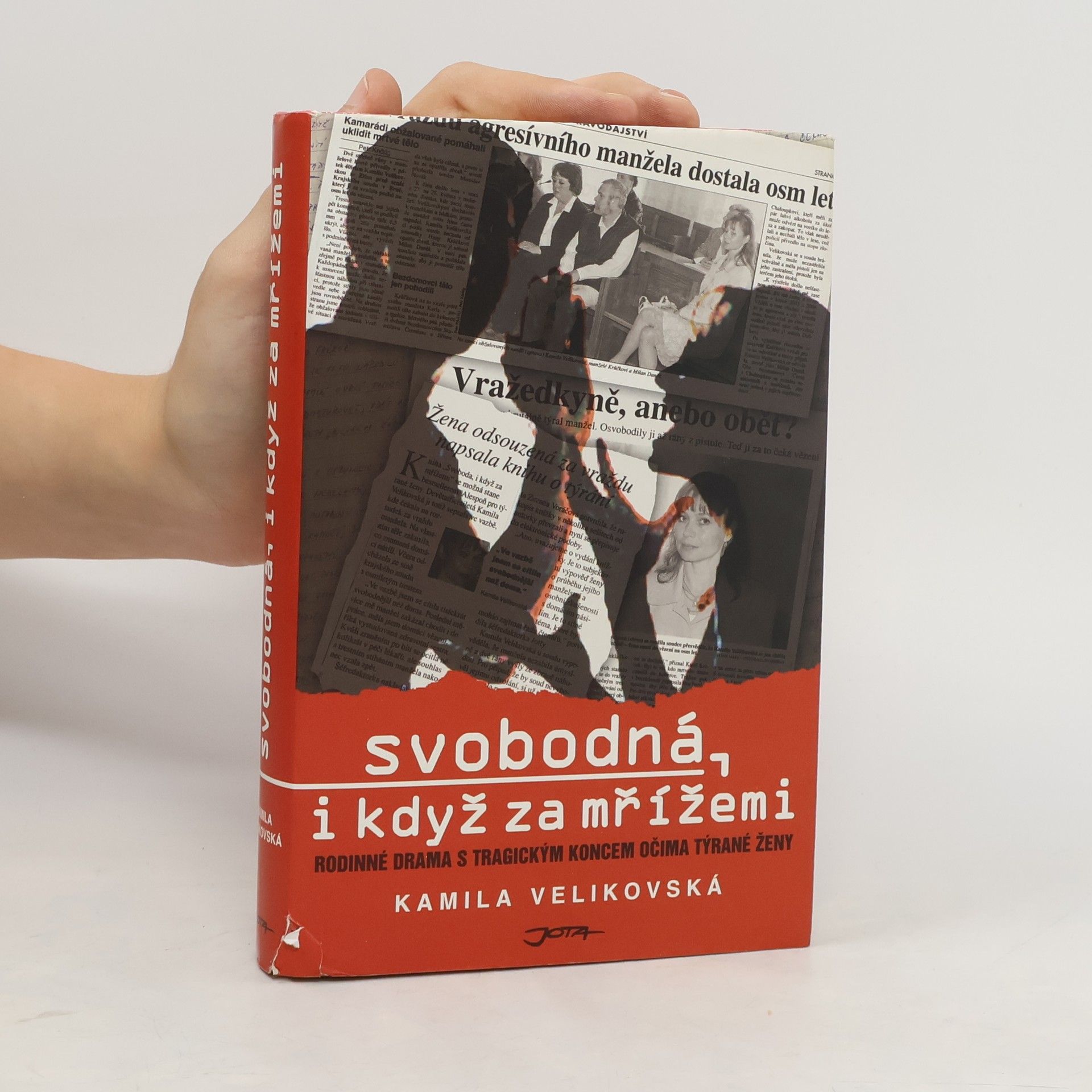 Kamila Velikovská Svobodná : i když za mřížemi