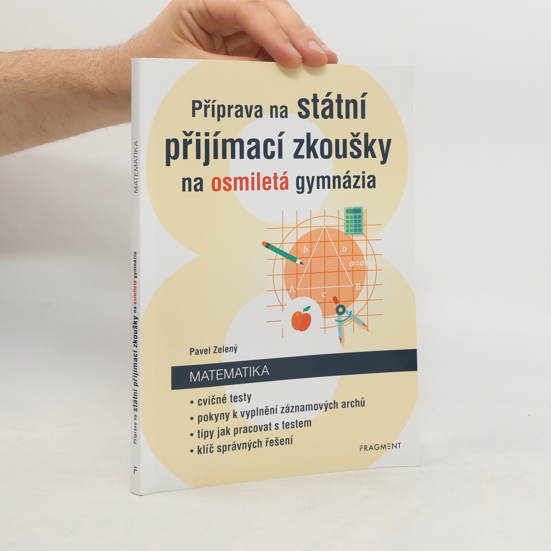 Pavel Zelený Příprava na státní přijímací zkoušky na osmiletá gymnázia. Matematika