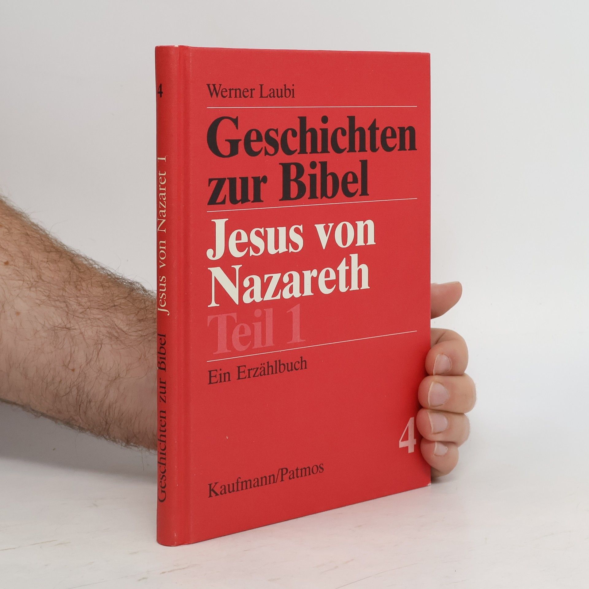 Werner Laubi Geschichten zur Bibel. Jesus von Nazareth 1