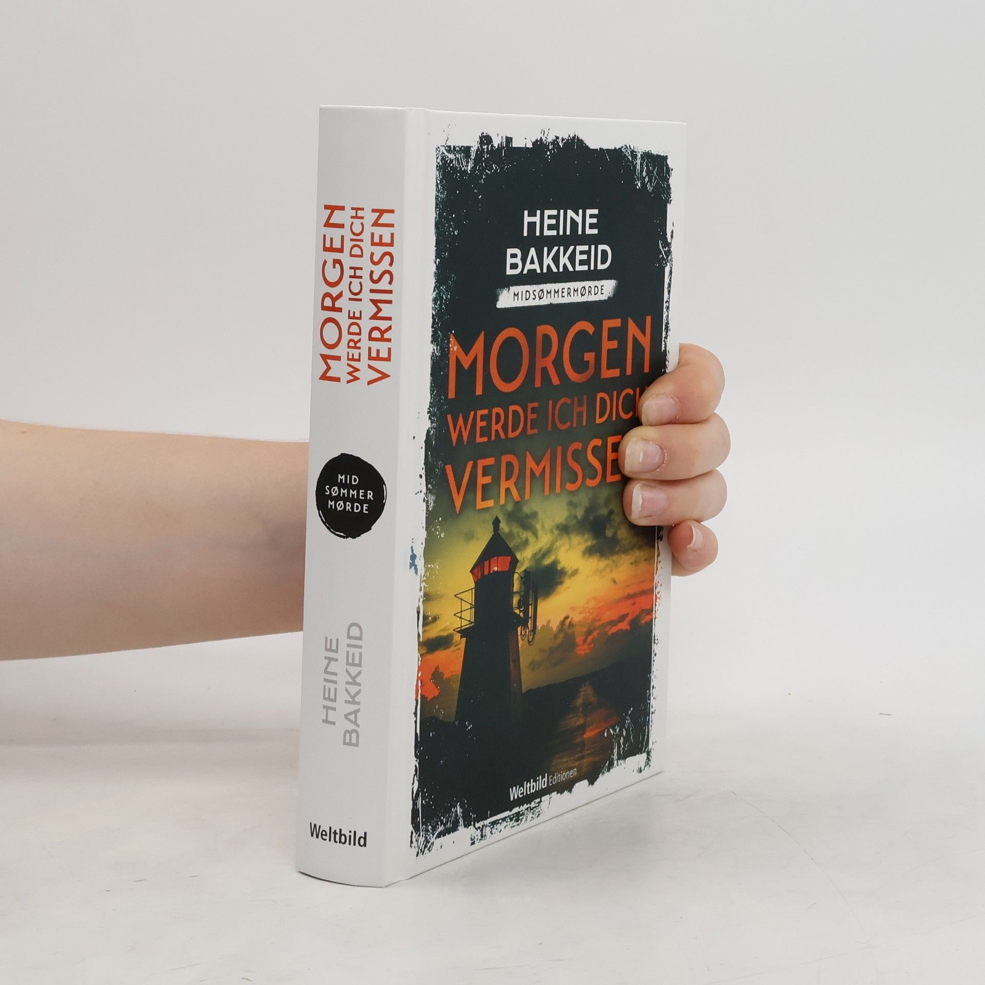Heine T. Bakkeid Morgen werde Ich Dich Vermissen