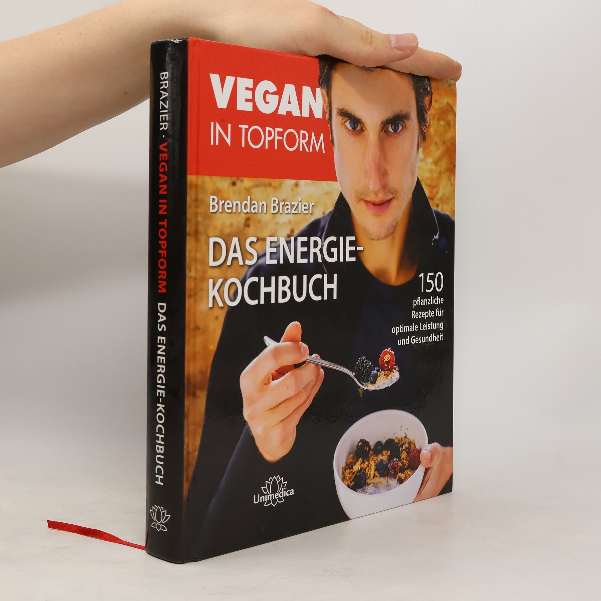 Brendan Brazier Vegan in Topform. Das Energie-Kochbuch