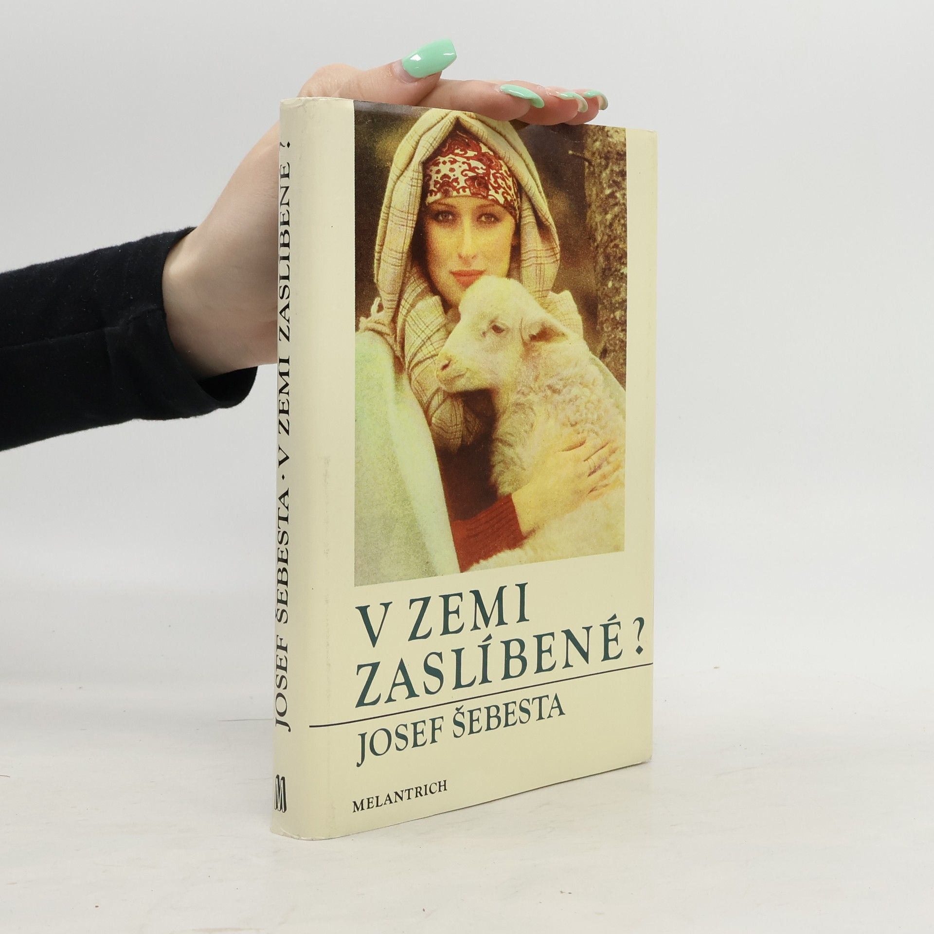 Josef Šebesta V zemi zaslíbené?