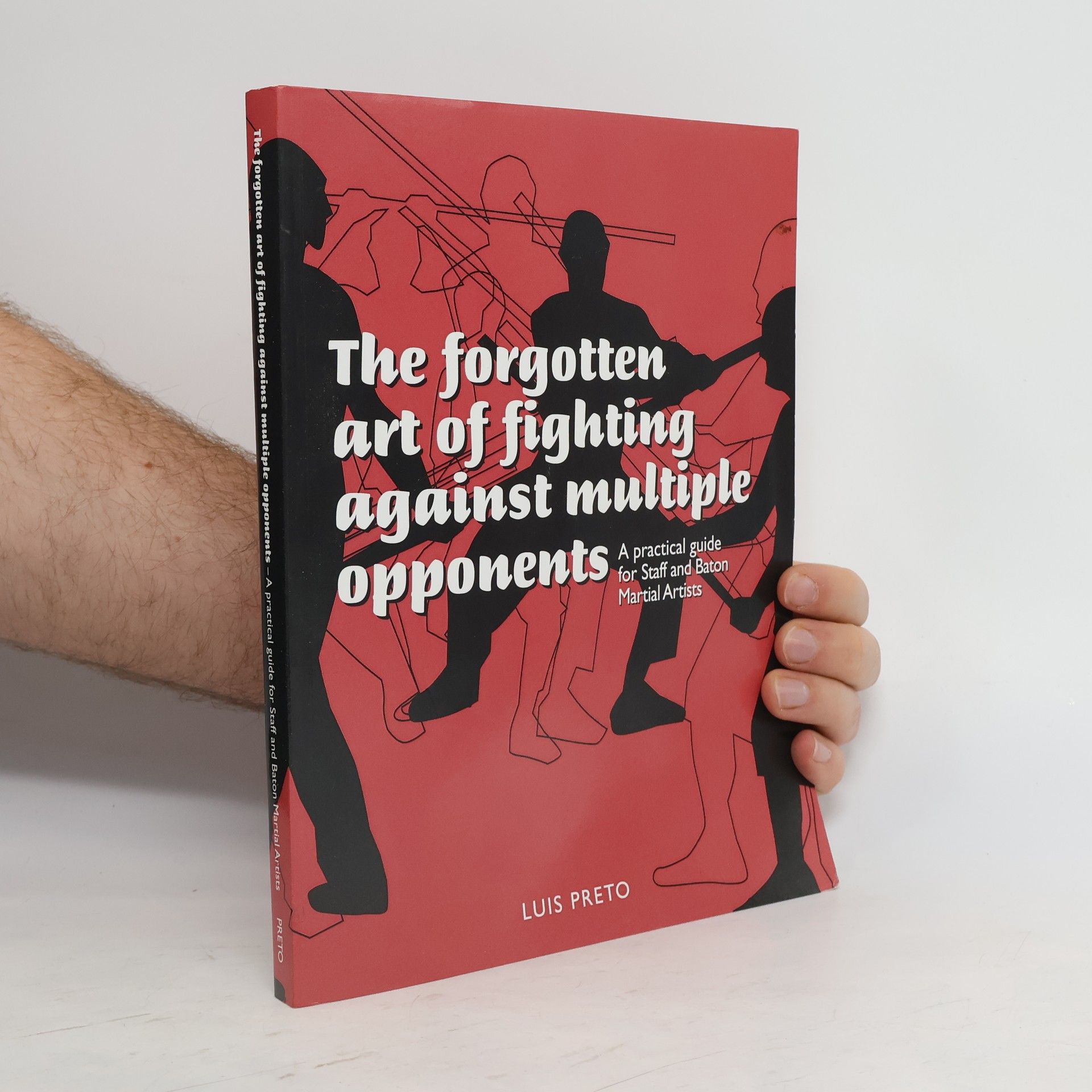 Luis Preto The Forgotten Art of Fighting Against Multiple Opponents