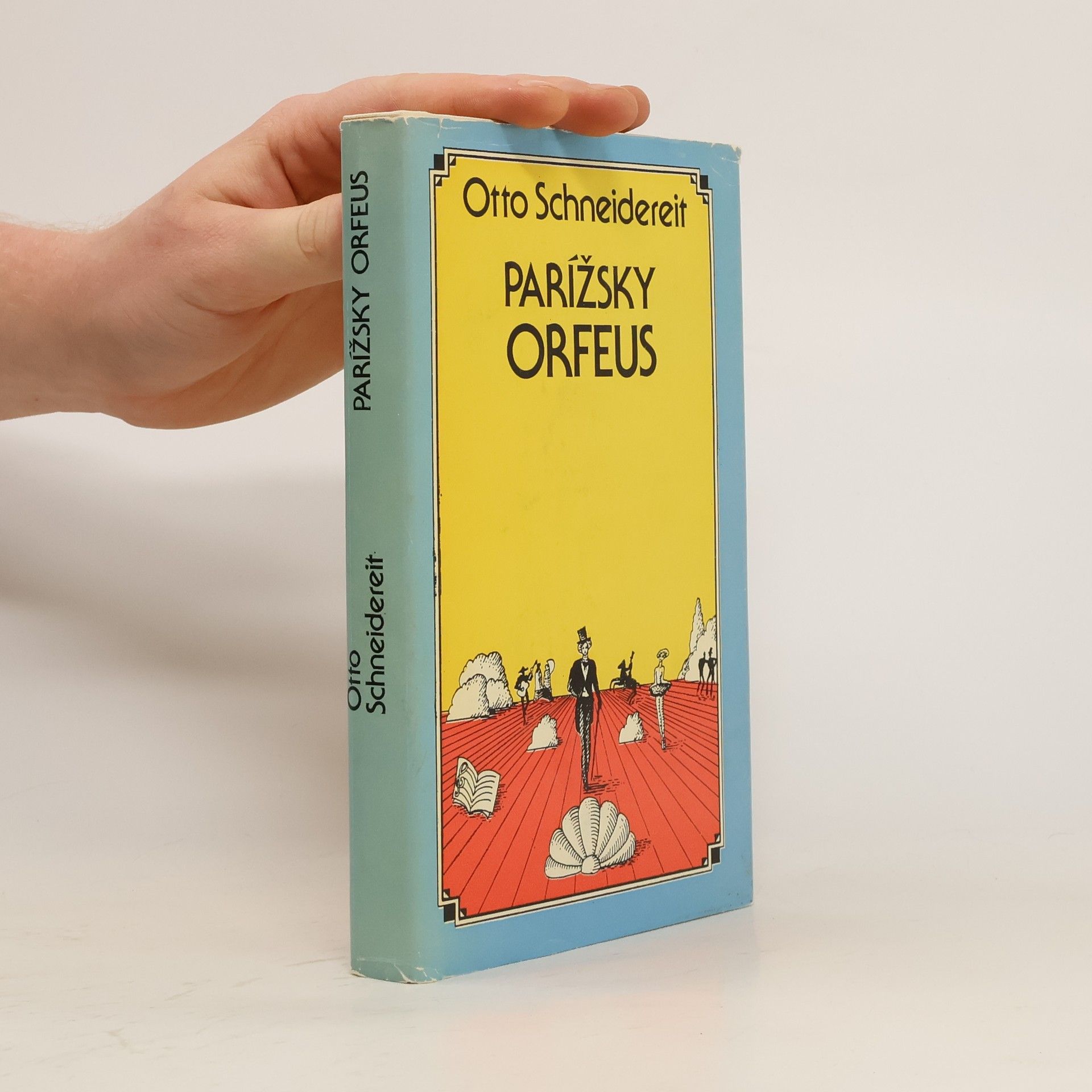 Otto Schneidereit  Parížsky Orfeus. Román o Jacquesovi Offenbachovi