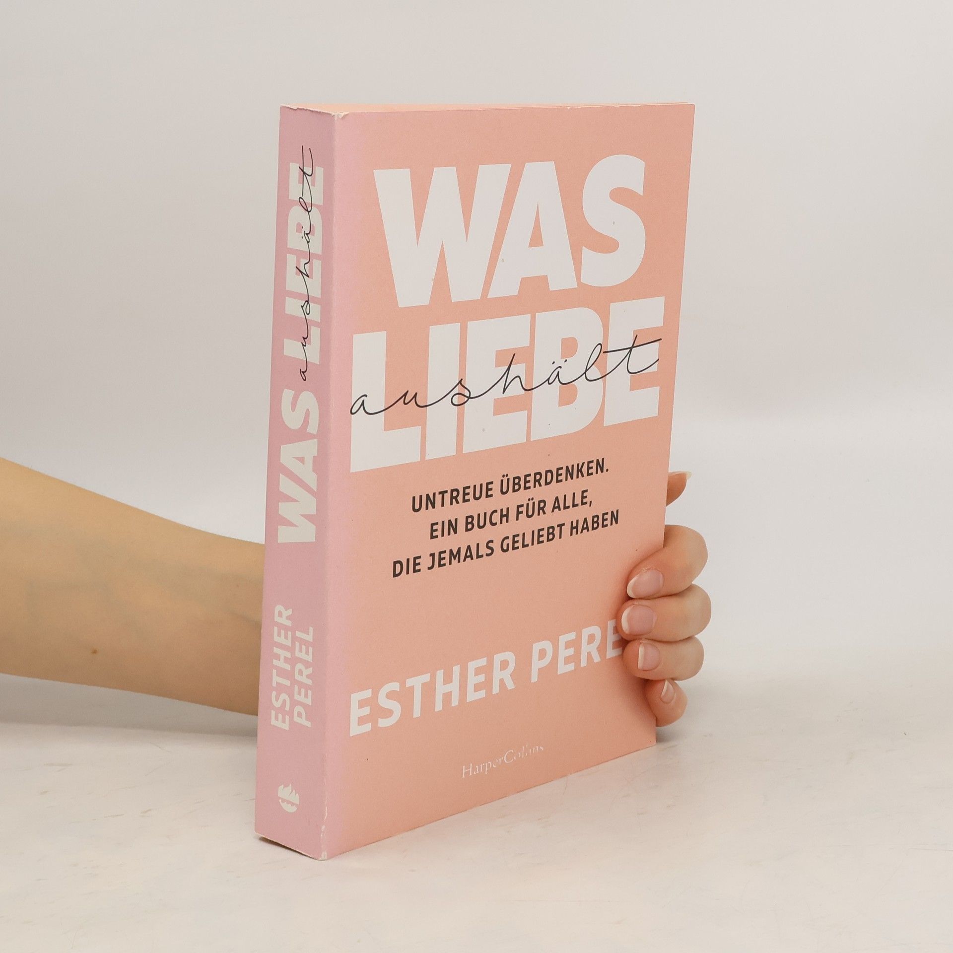 Esther Perel Was Liebe aushält
