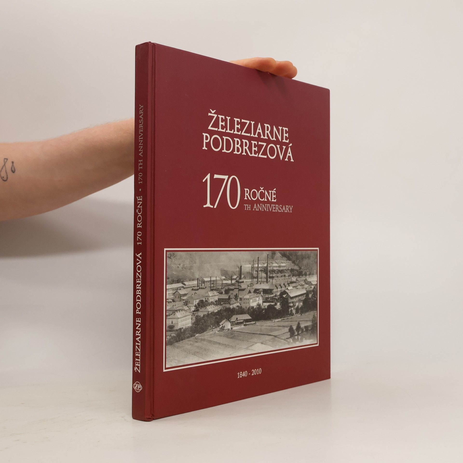 Autorenkollektiv Železiarne Podbrezová 1840-2010