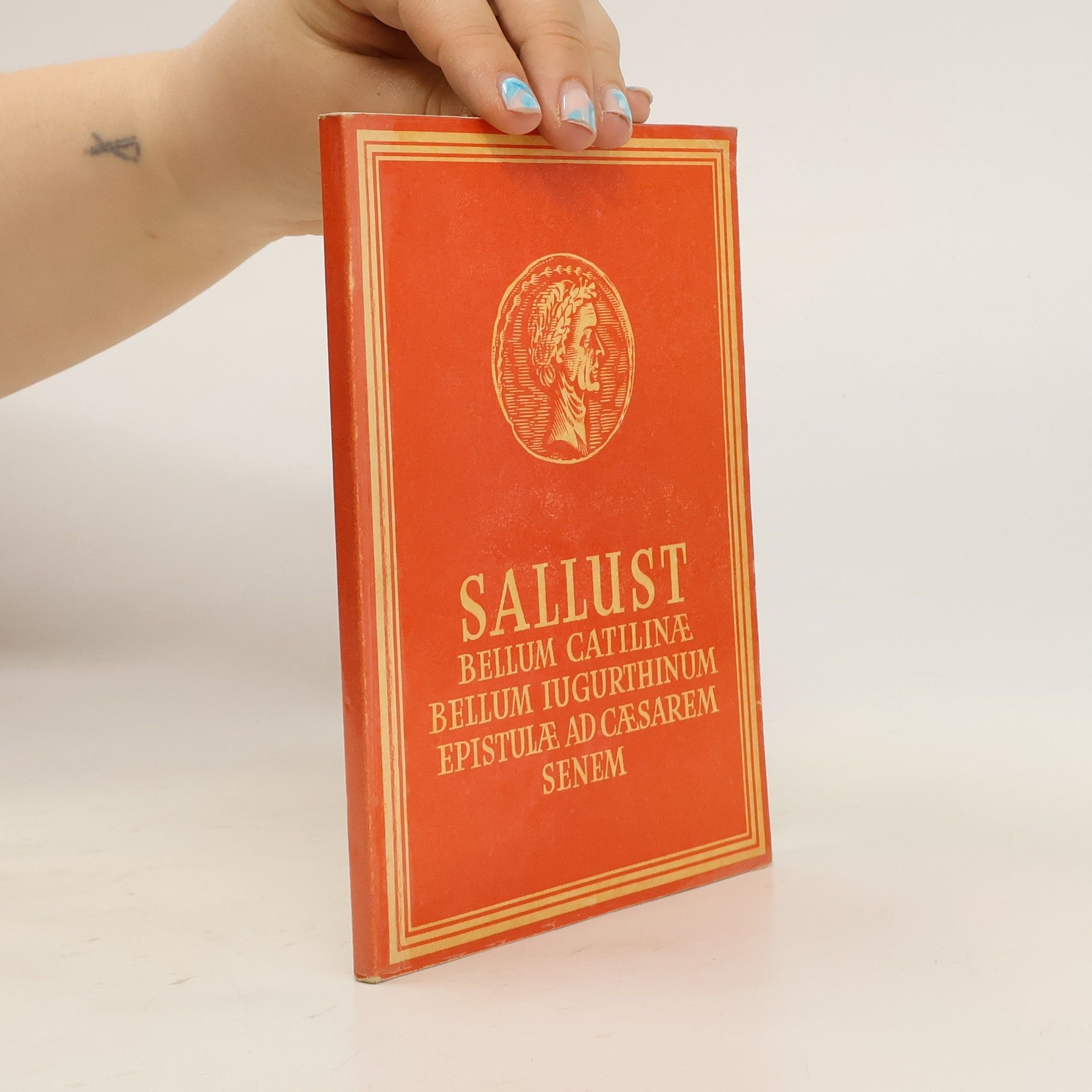 Gaius Sallustius Crispus Bellum Catilinae. Bellum Iugurthinum und Epistulae ad Caesarem senem