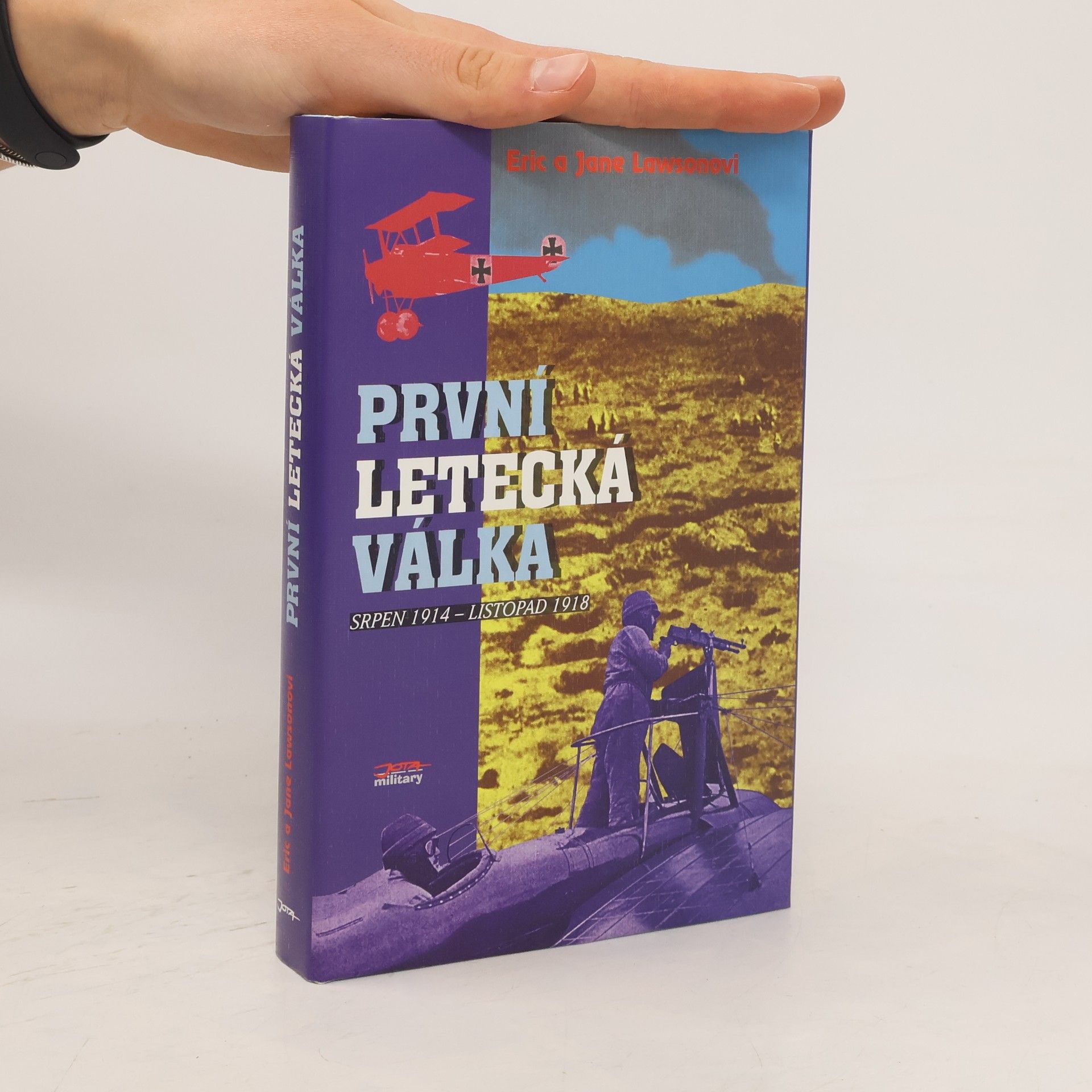 Eric Lawson První letecká válka: srpen 1914 - listopad 1918
