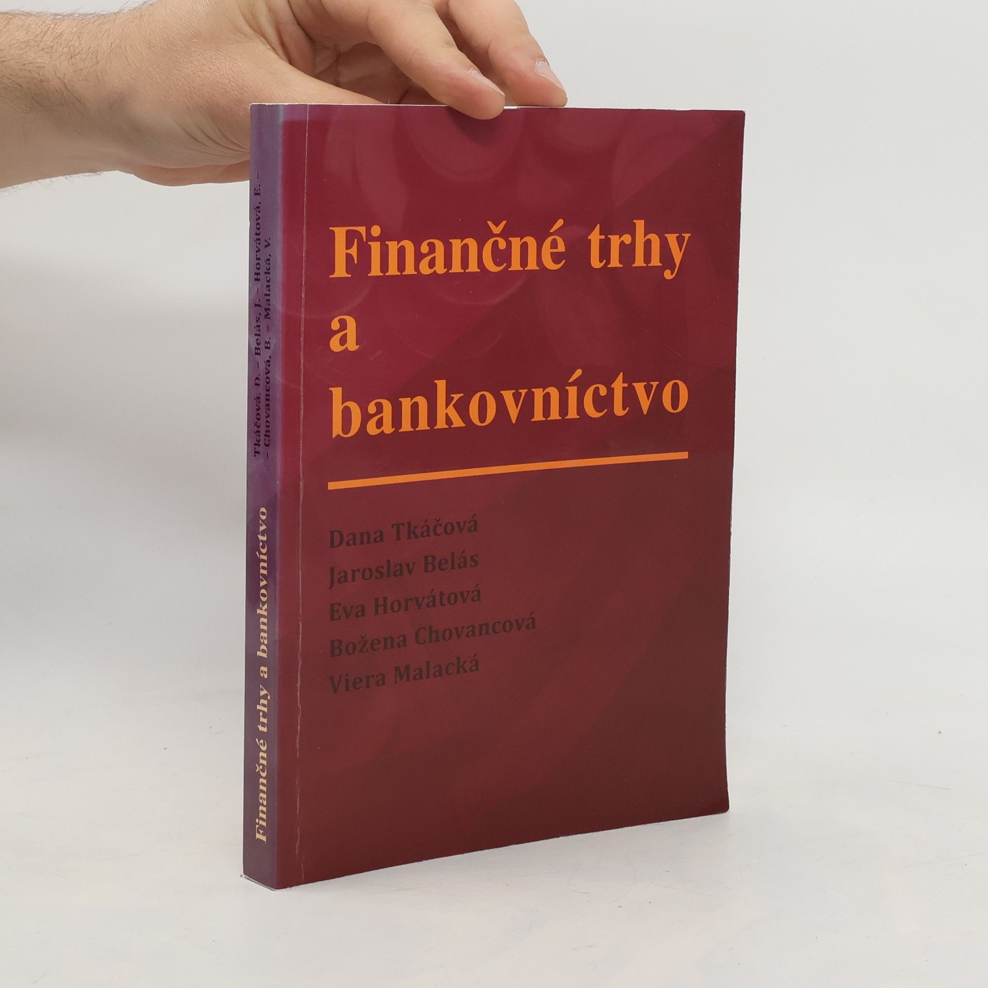 Dana Tkáčová Finančné trhy a bankovníctvo
