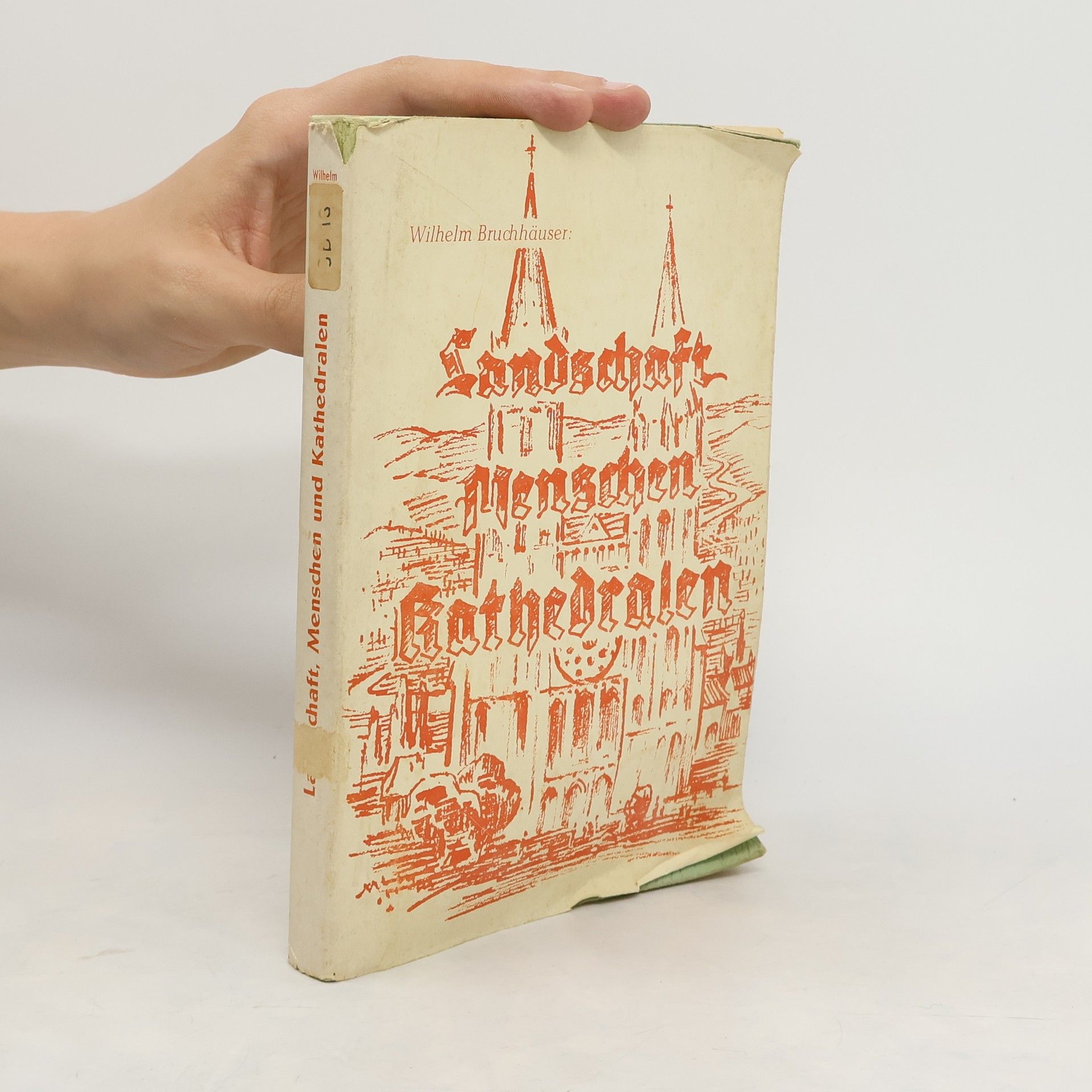 Wilhelm Bruchhäuser Landschaft Menschen Kathedralen