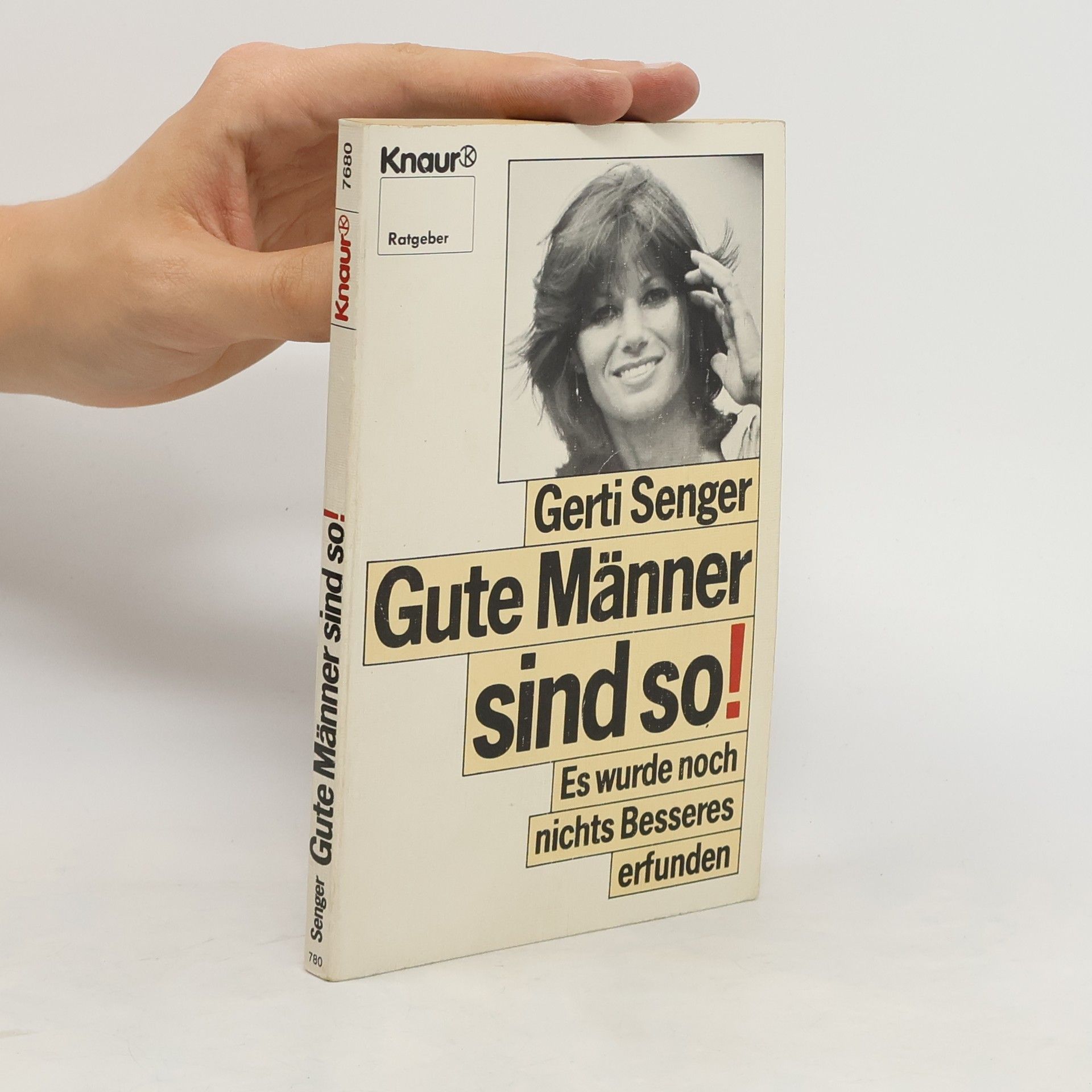 Gerti Senger Gute Männer sind so!